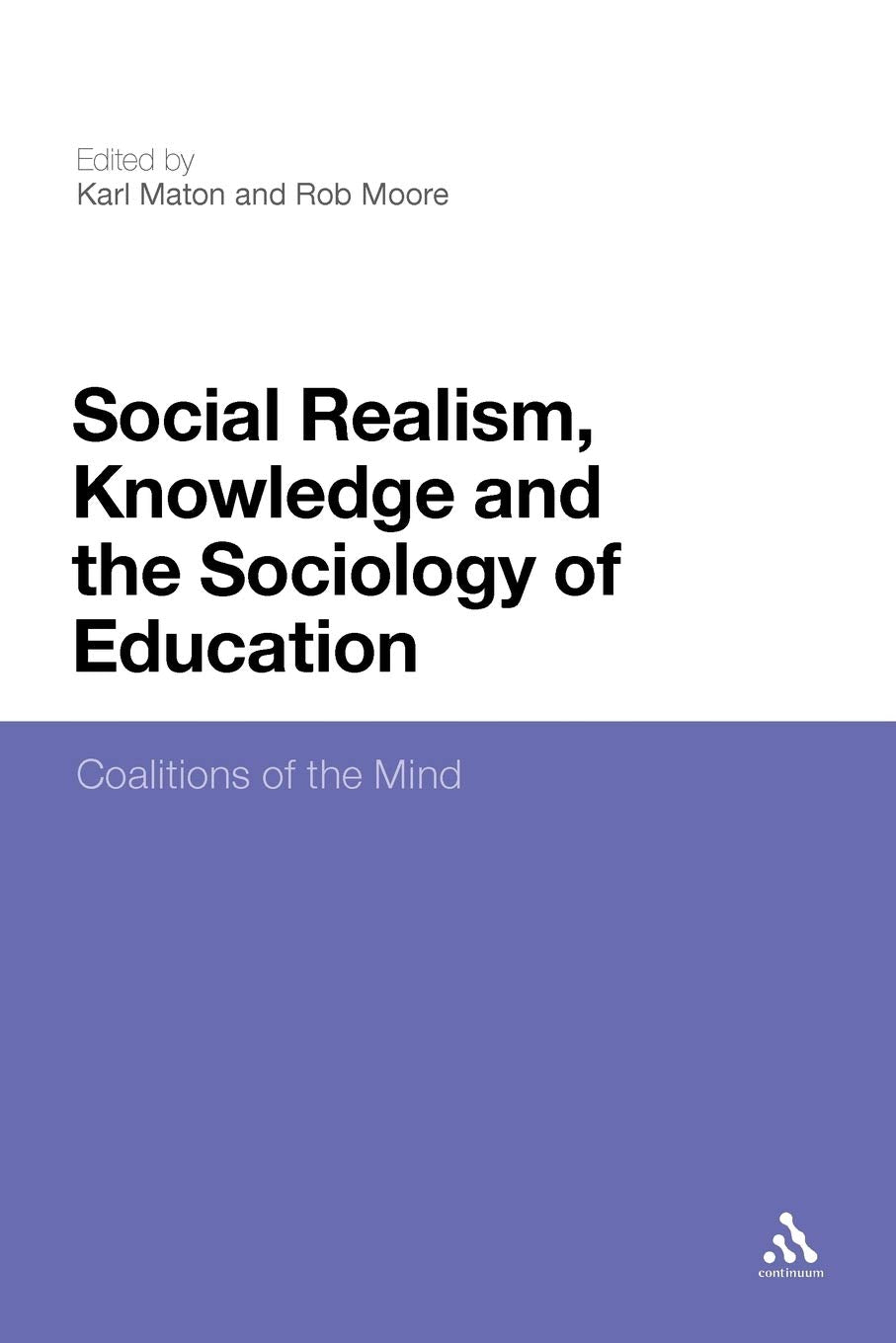 Social Realism, Knowledge and the Sociology of Education Books