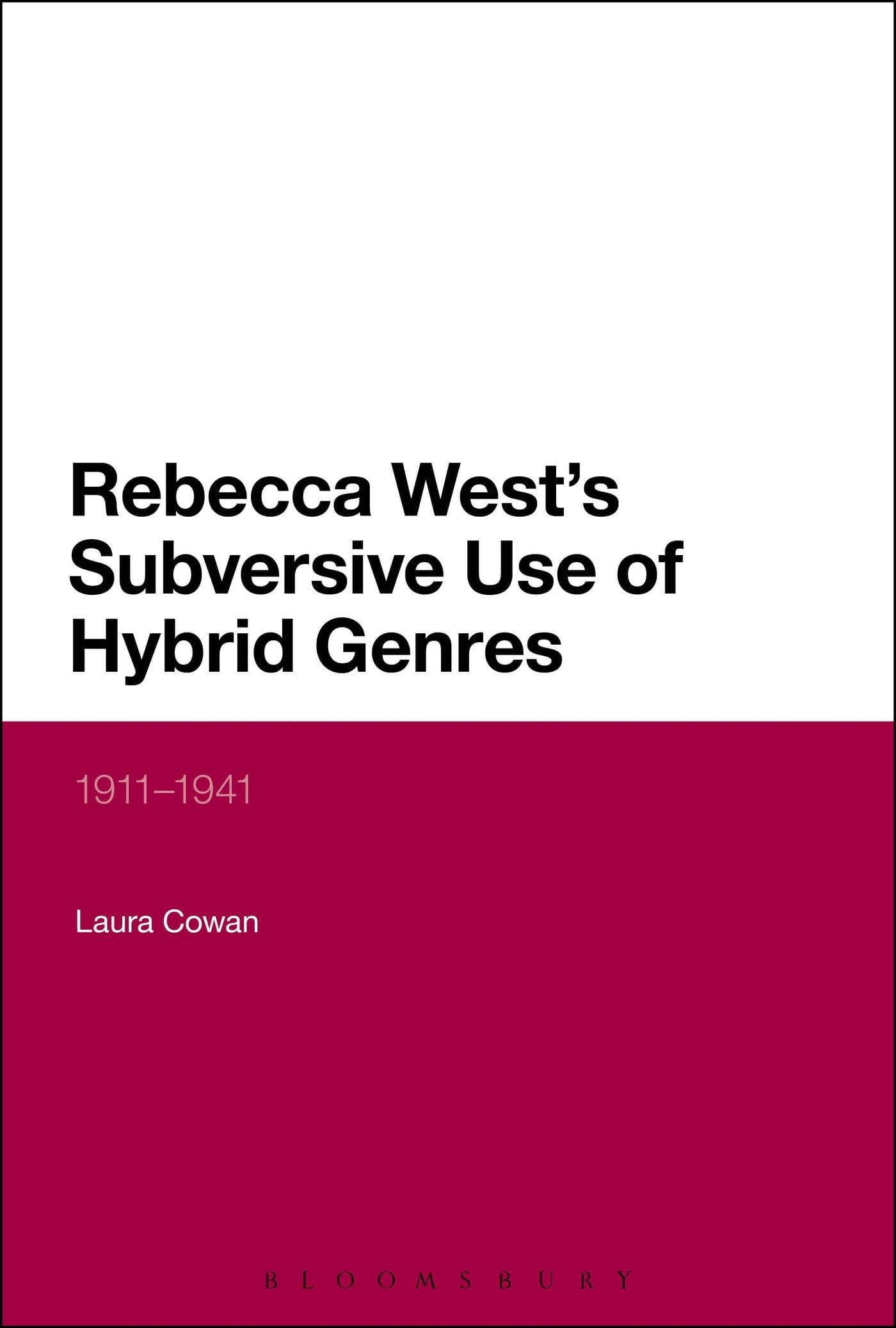 Rebecca West's Subversive Use of Hybrid Genres Contemporary literature