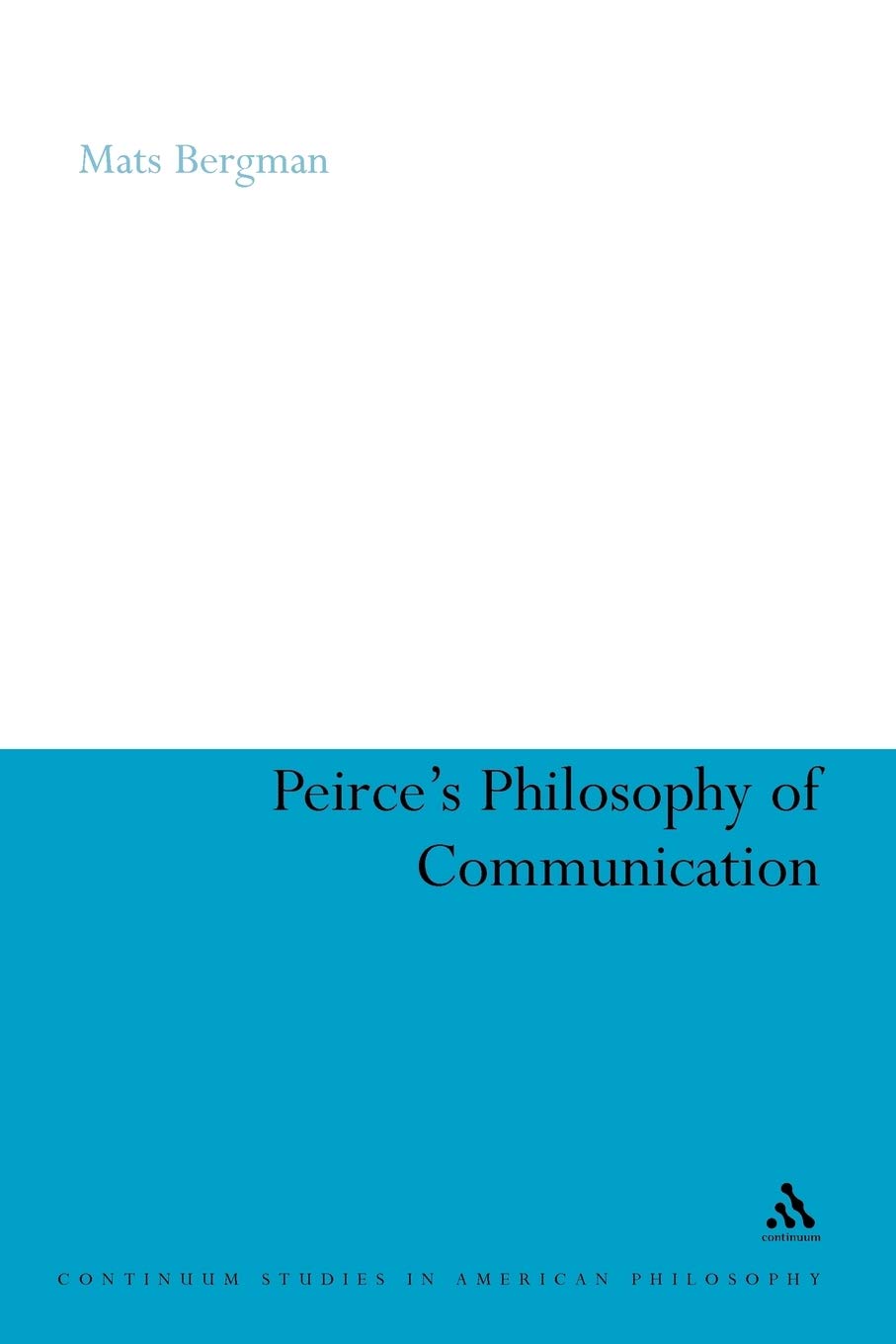 Peirce's Philosophy of Communication Philosophy