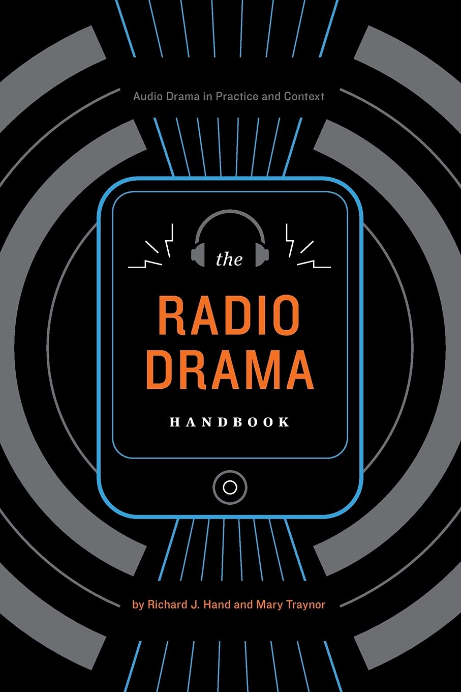 The Radio Drama Handbook book