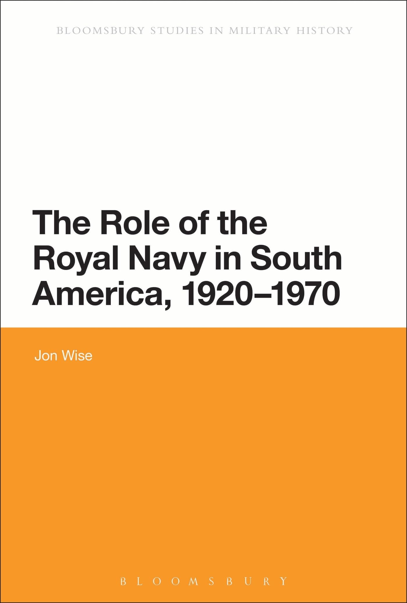 The Role of the Royal Navy in South America, 1920-1970 Social Sciences