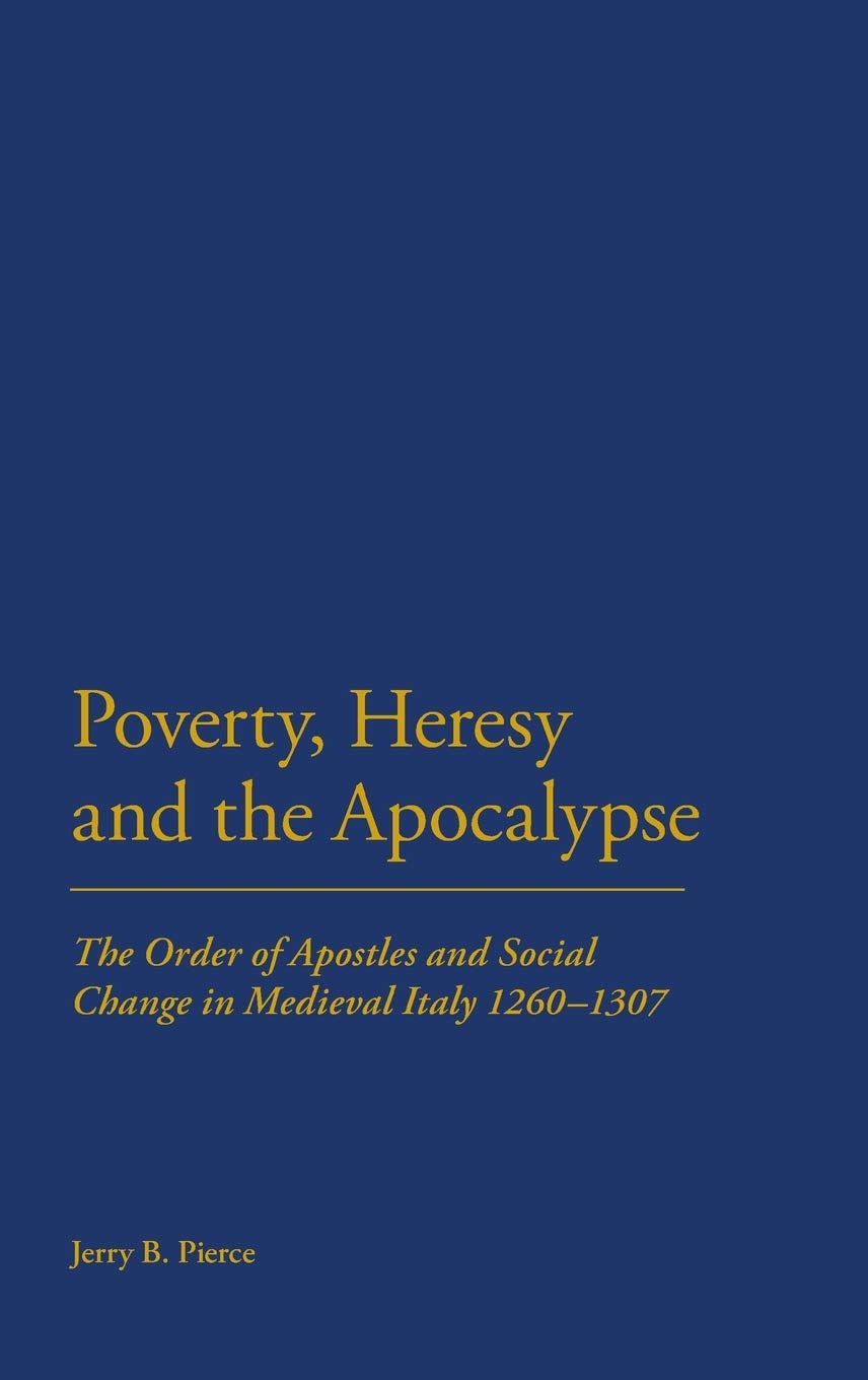 Poverty, Heresy, and the Apocalypse Philosophy