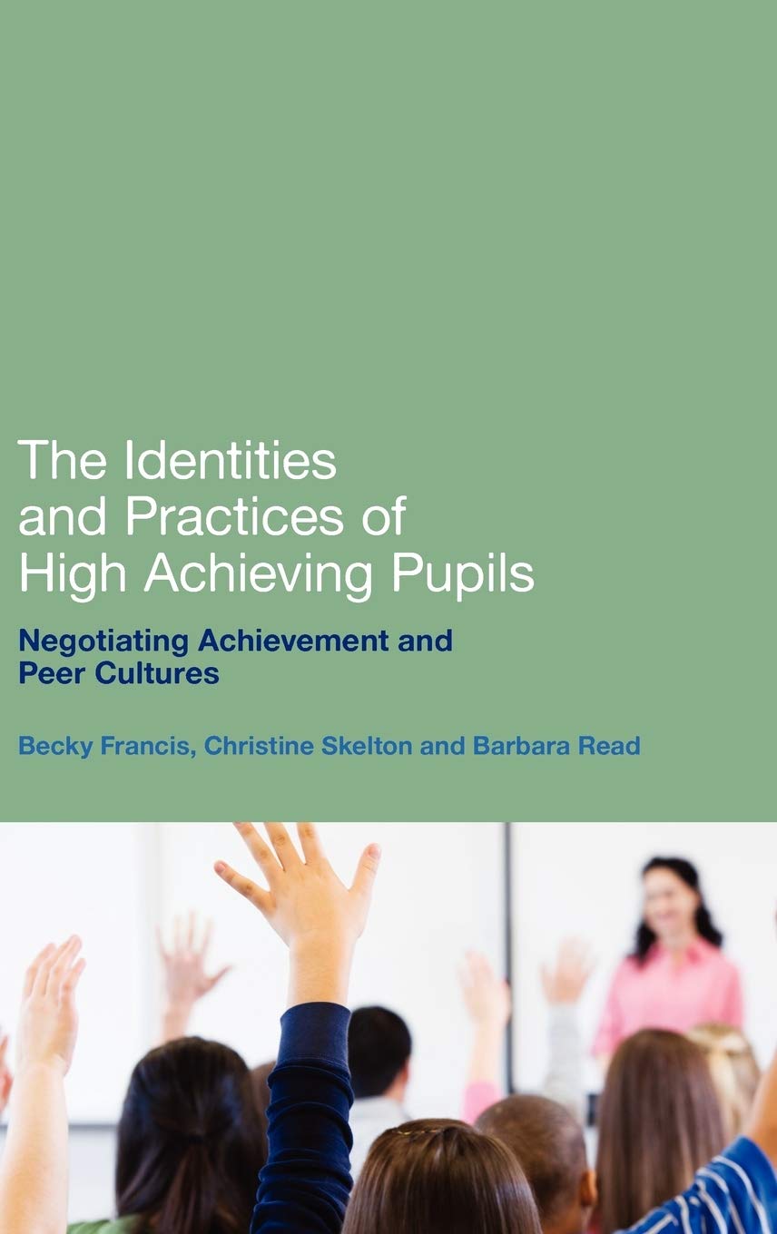 The Identities and Practices of High-Achieving Pupils Education & Training