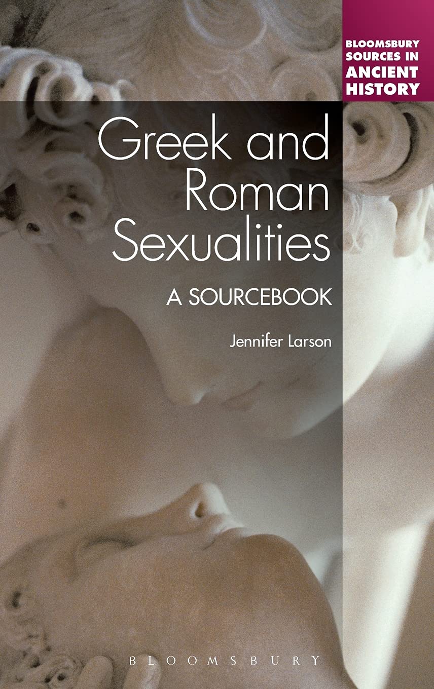 Greek and Roman Sexualities Politics & History
