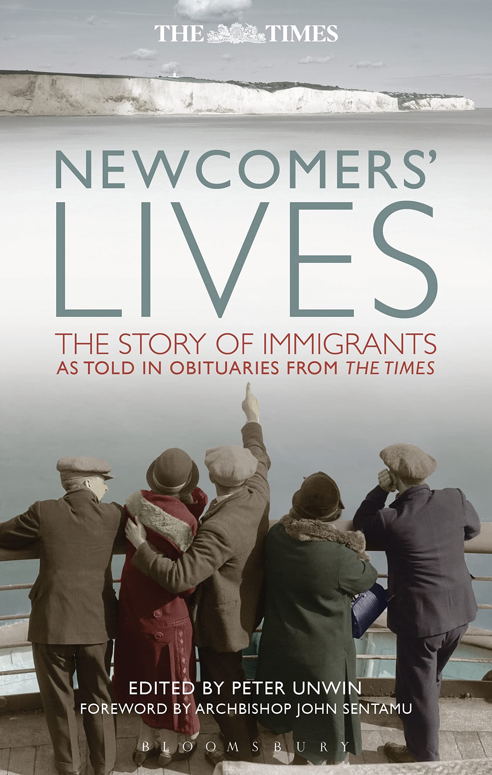 Newcomers' Lives: The Story of Immigrants as Told in Obituaries from The Times Books
