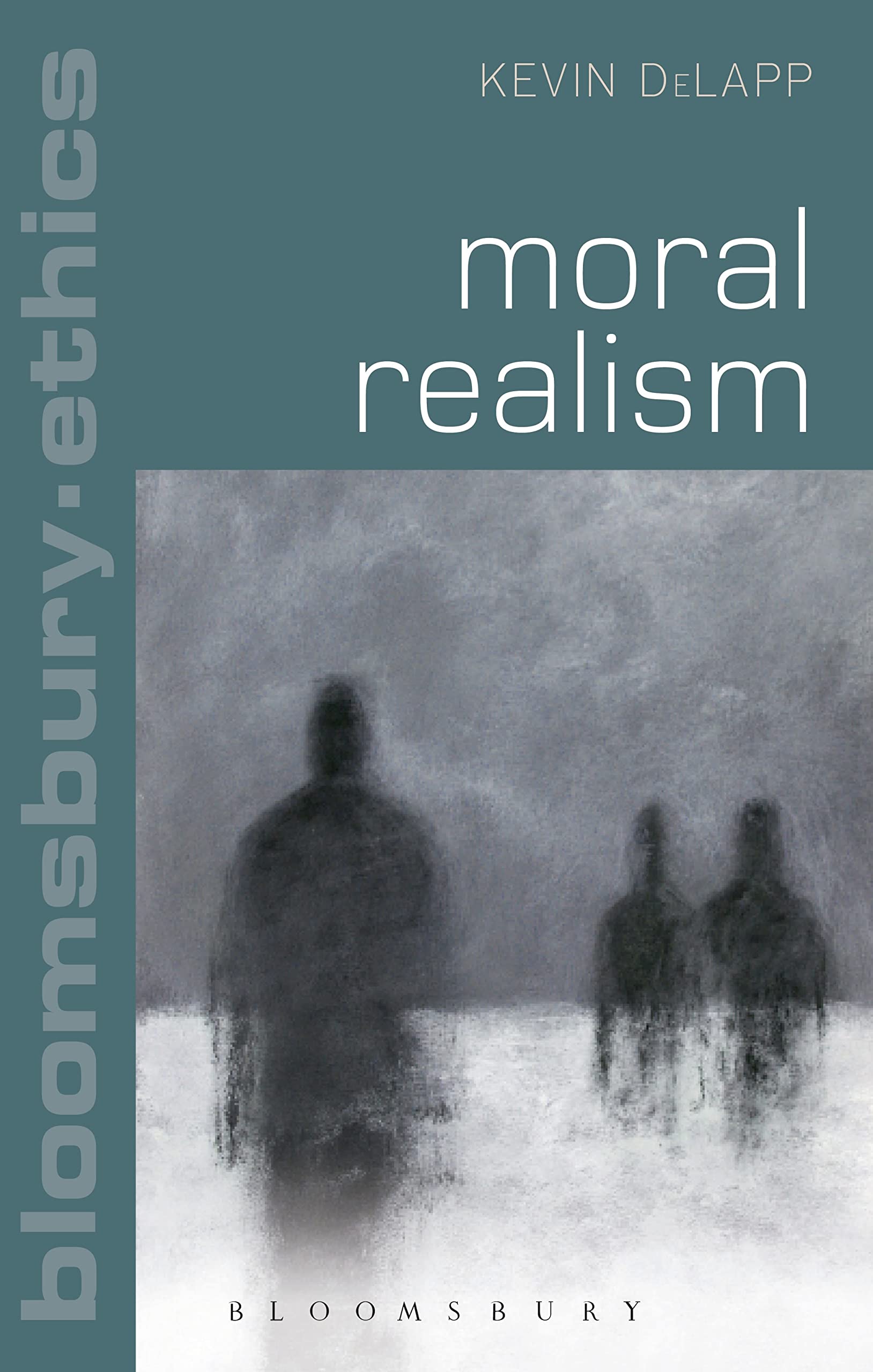 Moral Realism. Kevin Delapp Philosophy