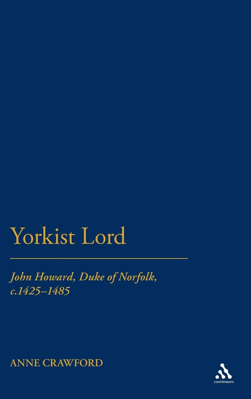 Yorkist Lord Politics & History