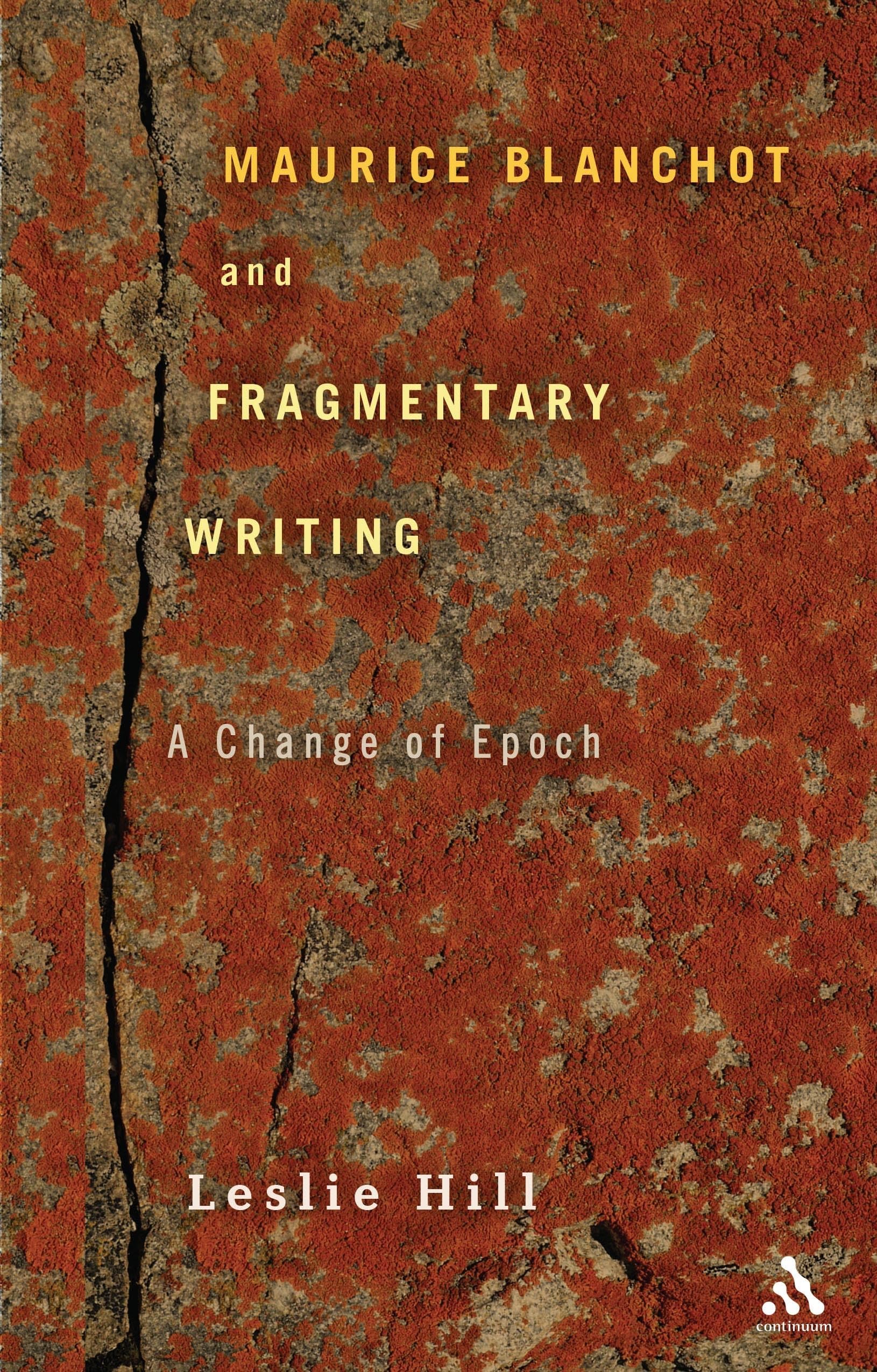 Maurice Blanchot and Fragmentary Writing: A Change of Epoch Contemporary literature