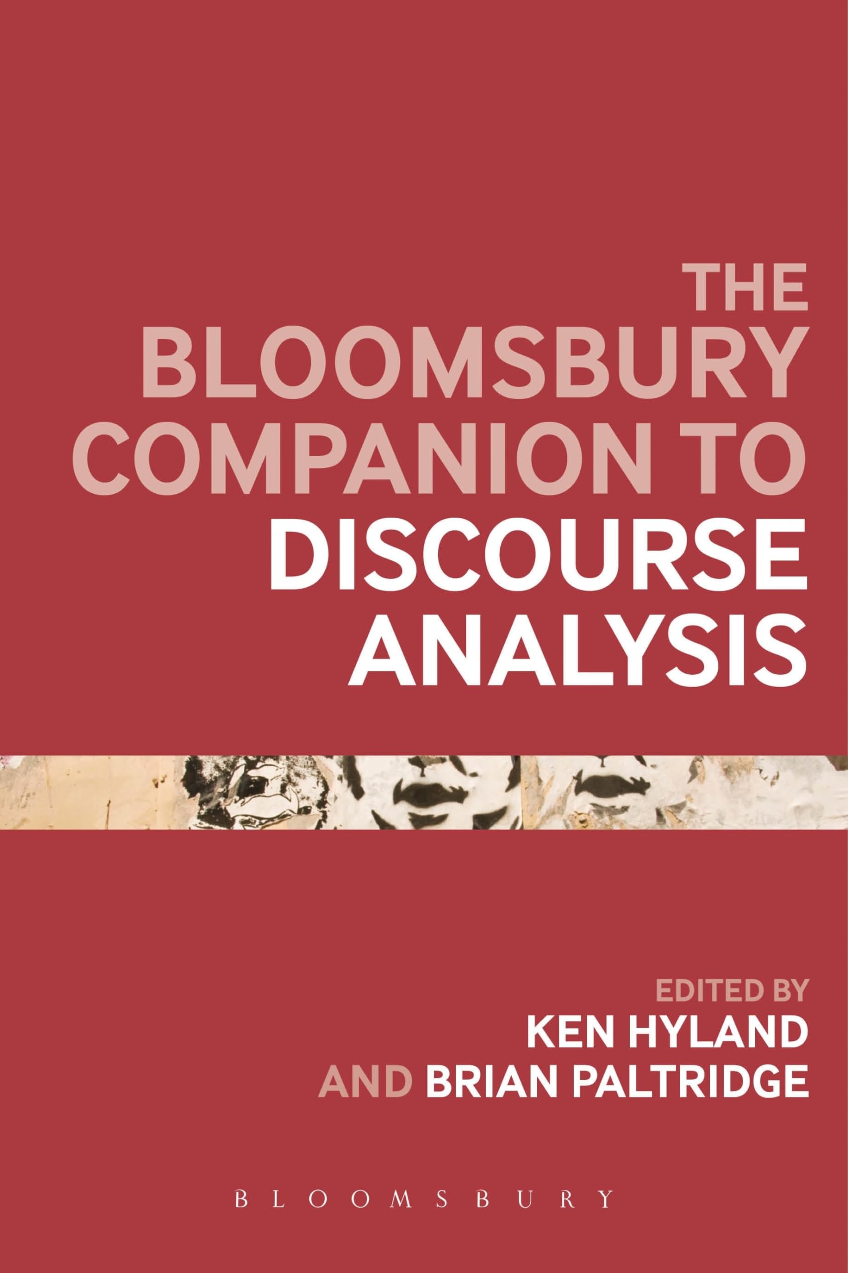 The Bloomsbury Companion to Discourse Analysis (Bloomsbury Companions) Social Sciences