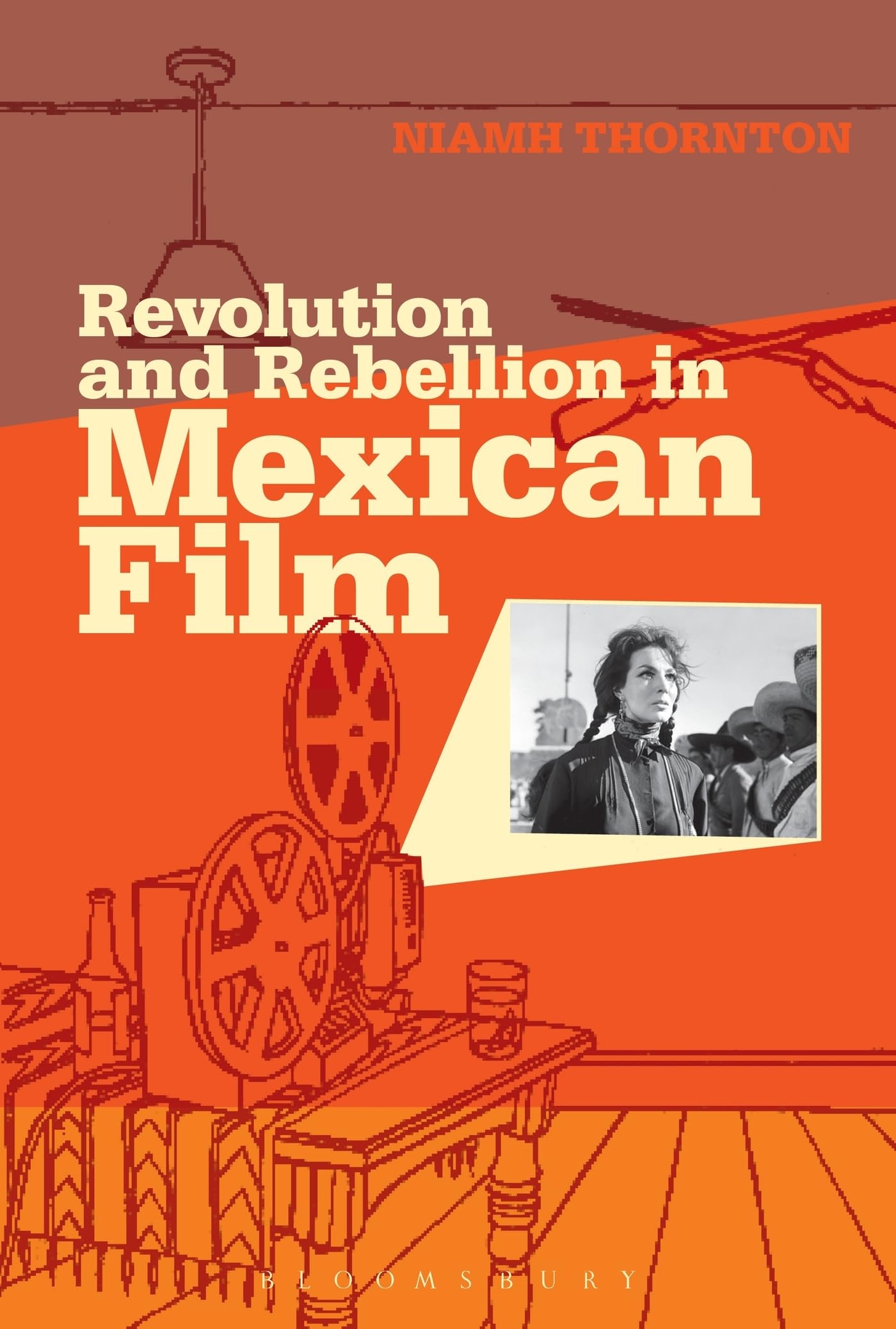 Revolution and Rebellion in Mexican Film Film, Art & Culture