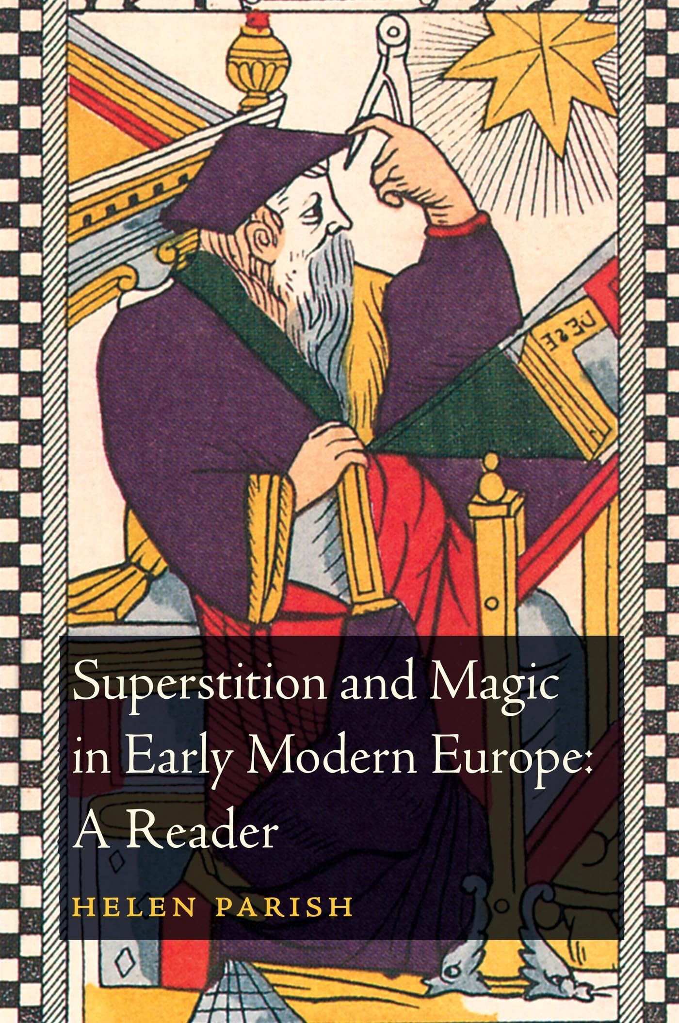 Superstition and Magic in Early Modern Europe Politics & History