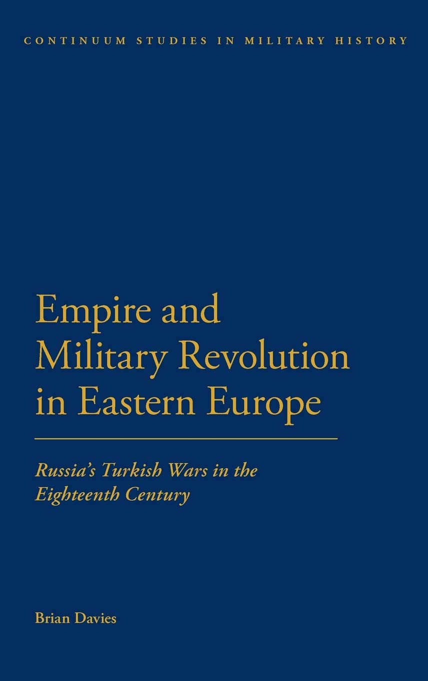 Empire and Military Revolution in Eastern Europe Politics & History