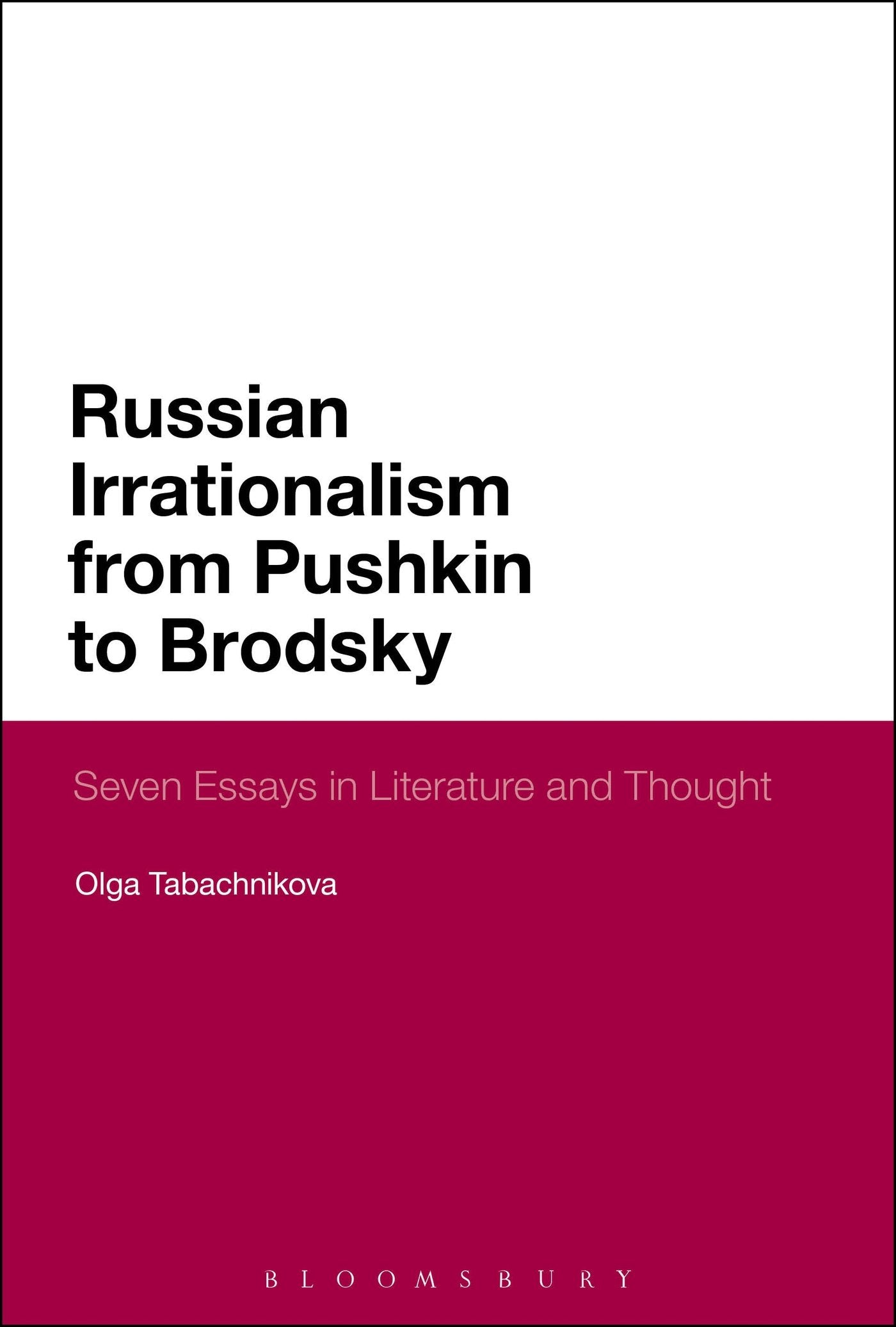 Russian Irrationalism from Pushkin to Brodsky Contemporary literature