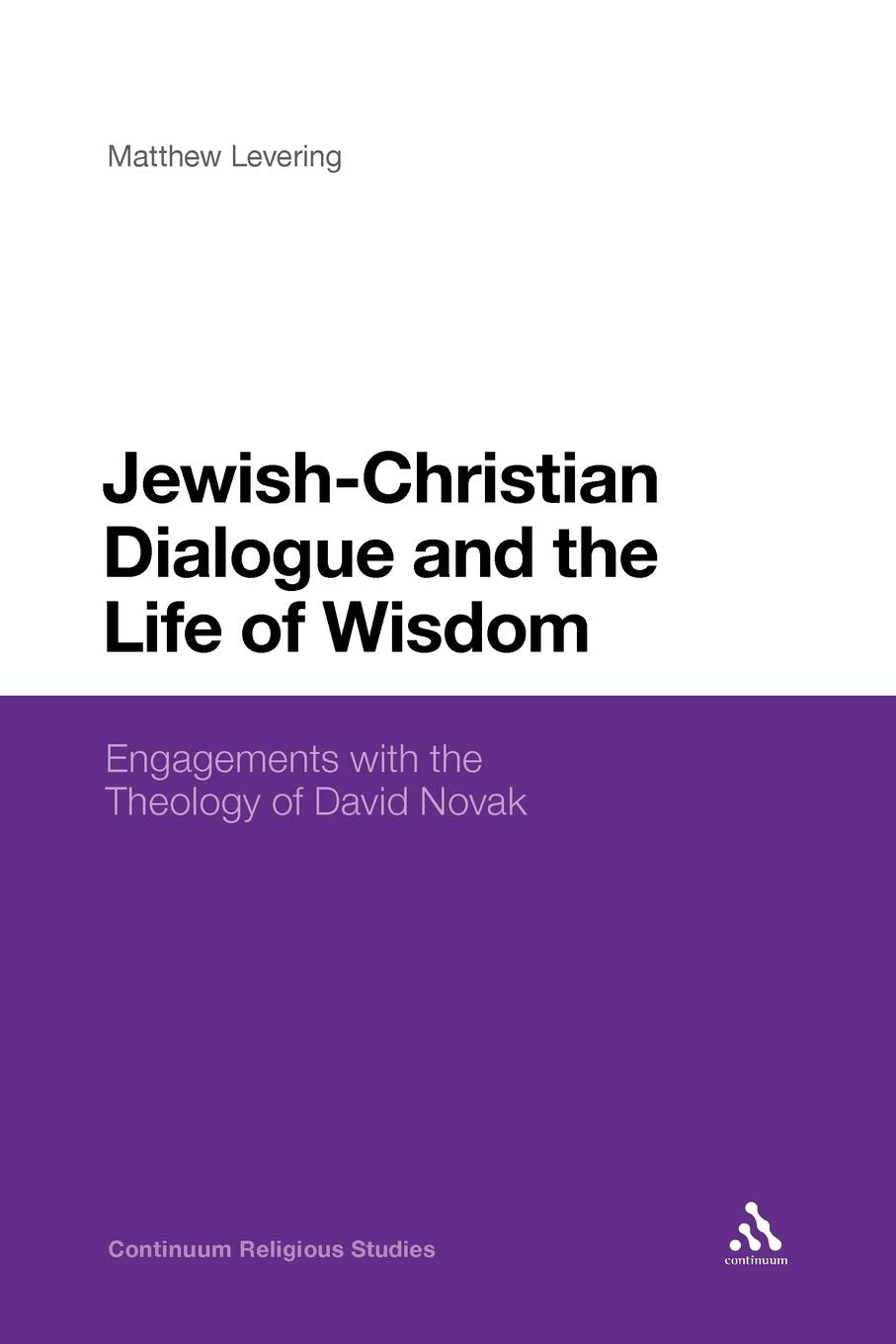 Jewish-Christian Dialogue and the Life of Wisdom Religion & Esotericism
