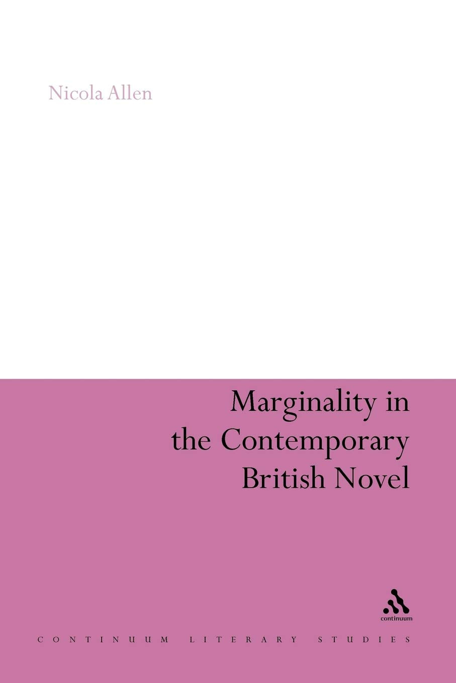 Marginality in the Contemporary British Novel Contemporary literature