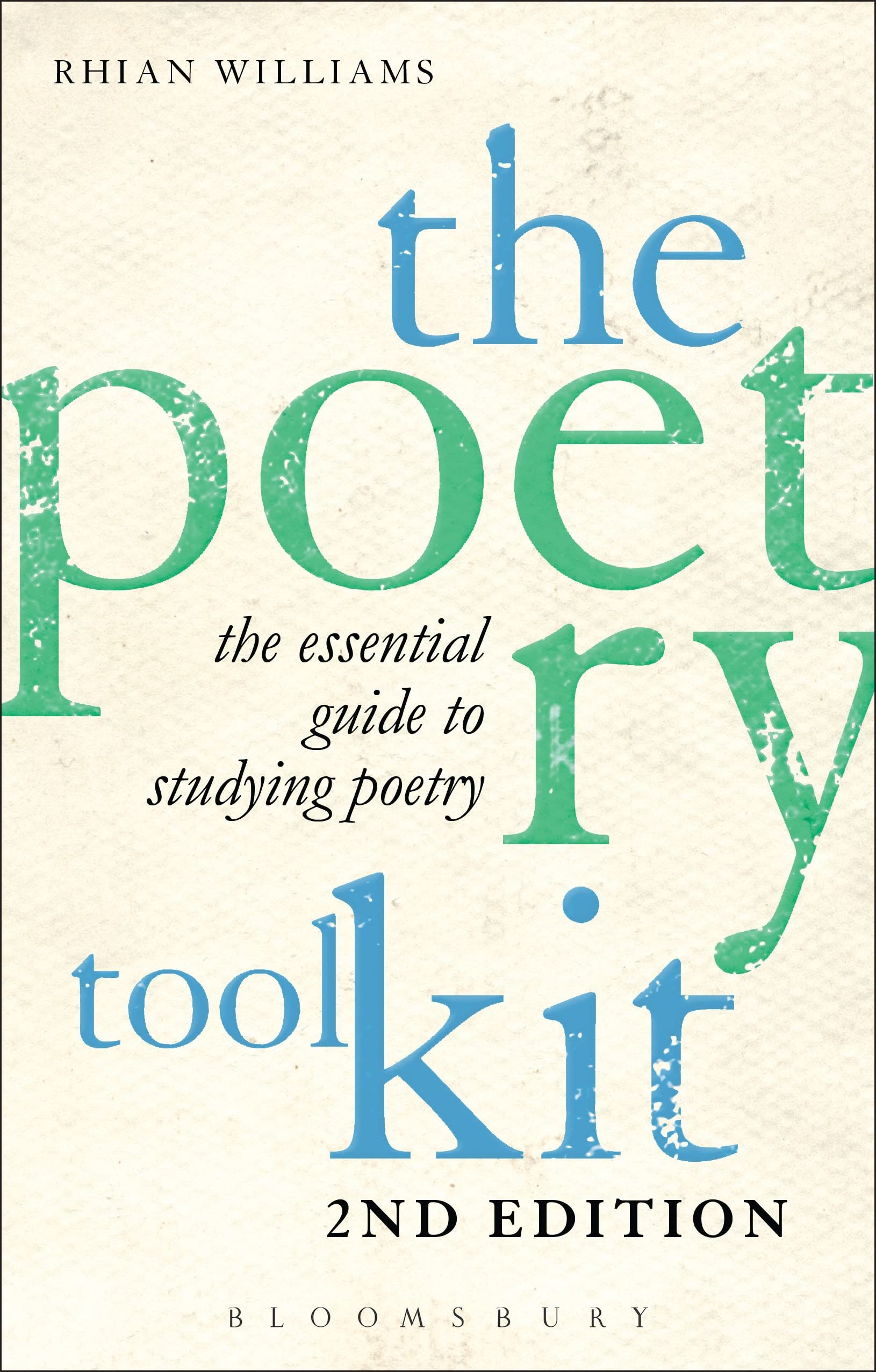 The Poetry Toolkit: The Essential Guide to Studying Poetry: 2nd Edition Contemporary literature