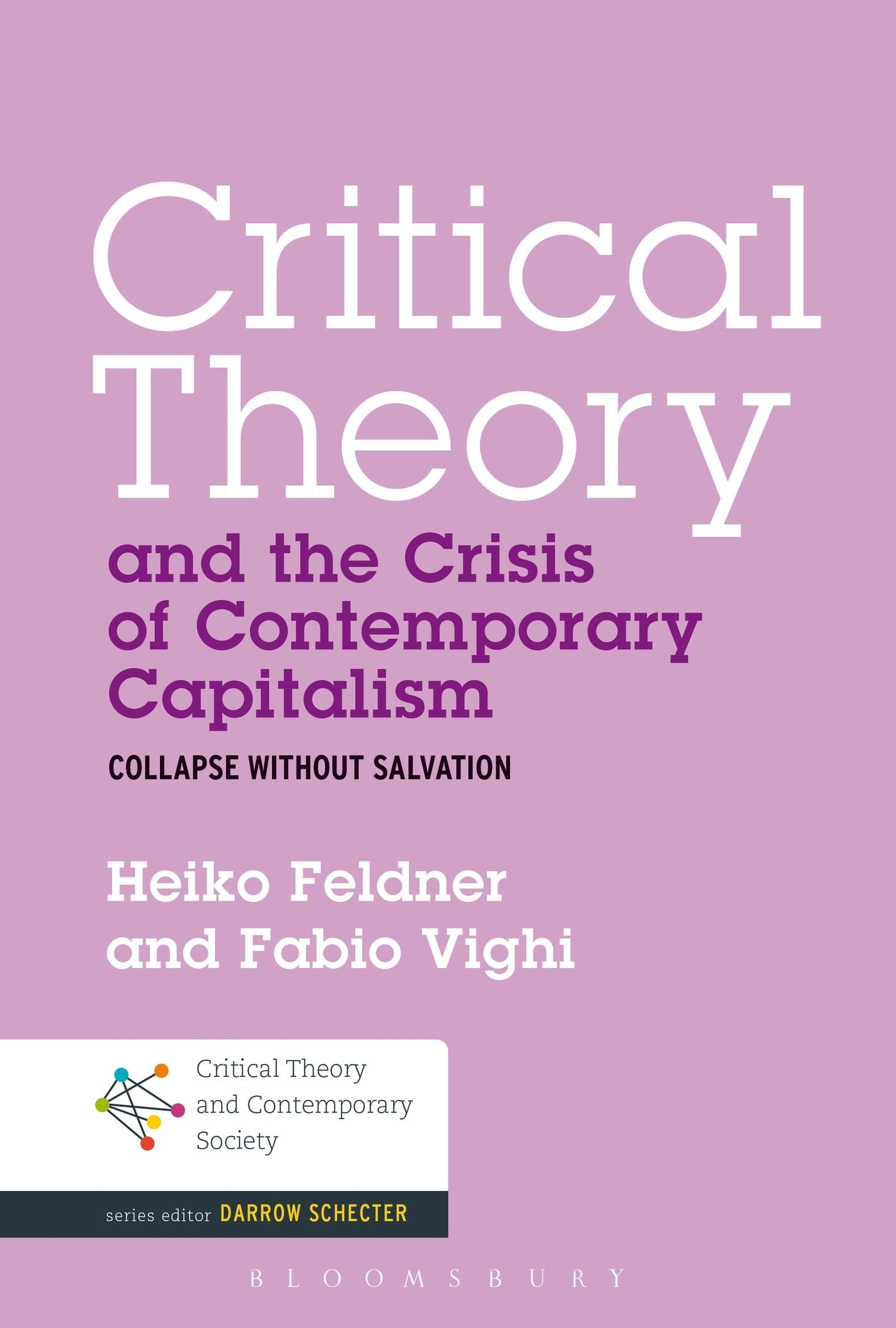 Critical Theory and the Crisis of Contemporary Capitalism Law