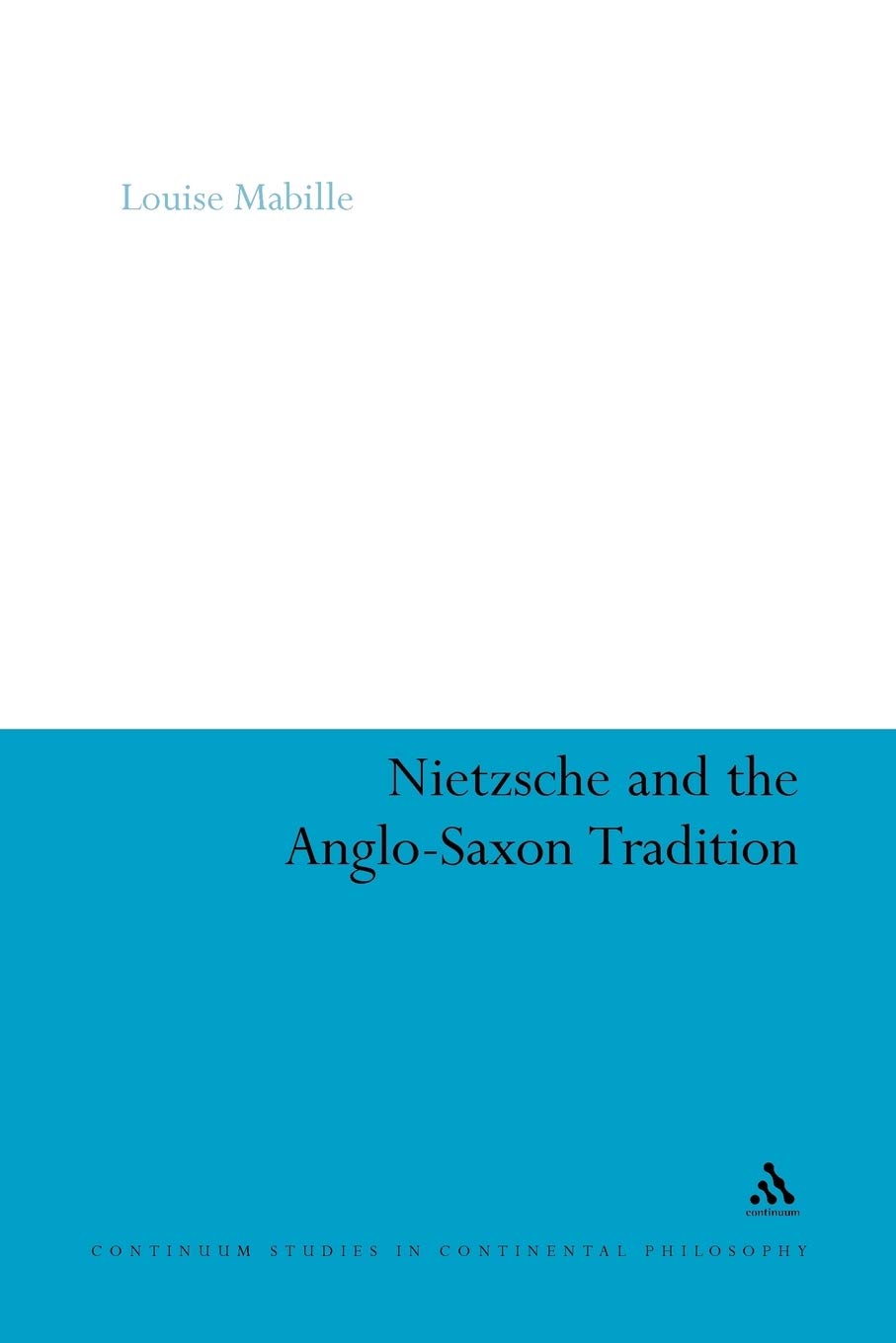 Nietzsche and the Anglo-Saxon Tradition Philosophy
