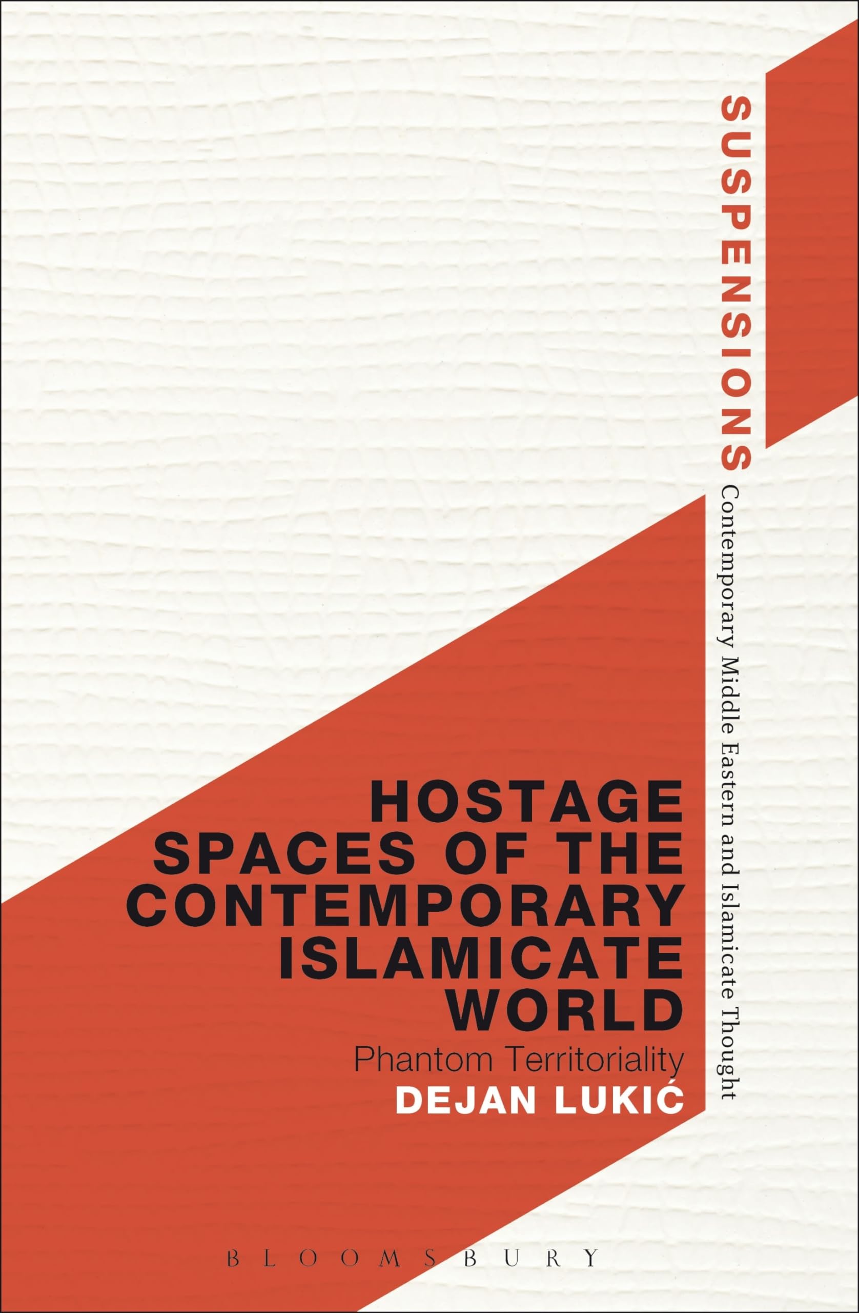 Hostage Spaces of the Contemporary Islamicate World Religion & Esotericism