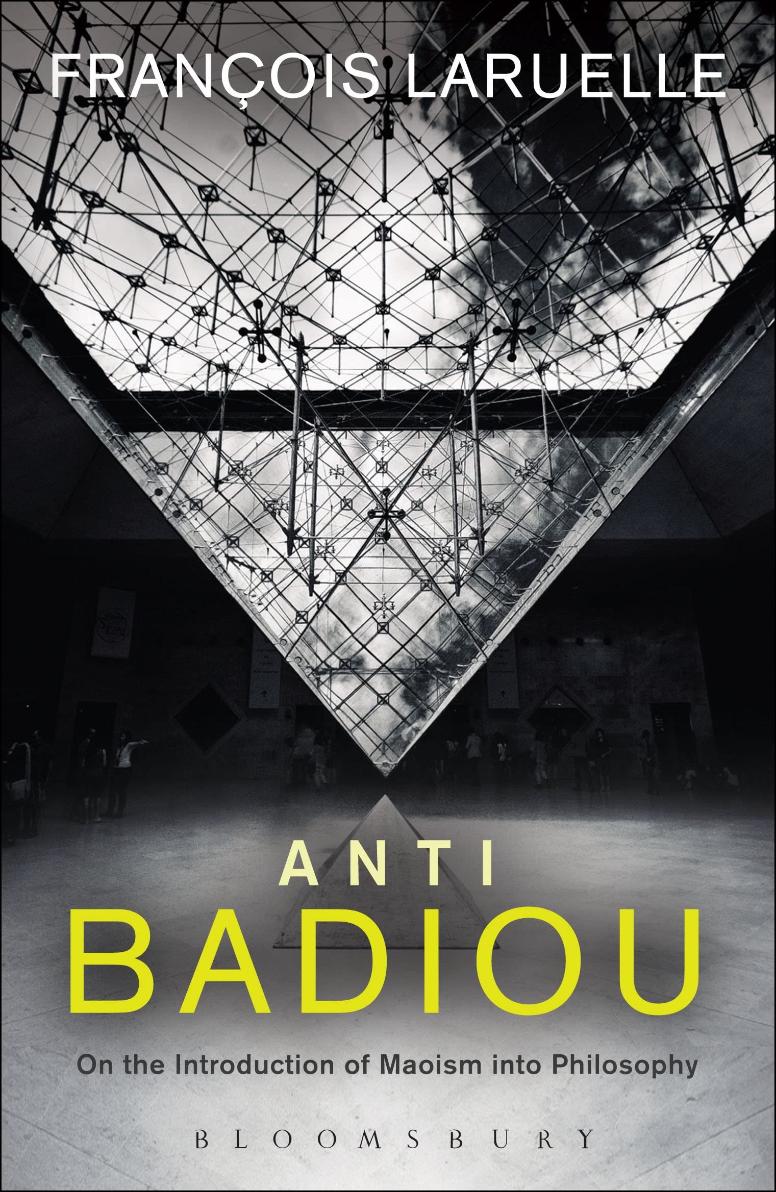 Anti-Badiou: The Introduction of Maoism into Philosophy book
