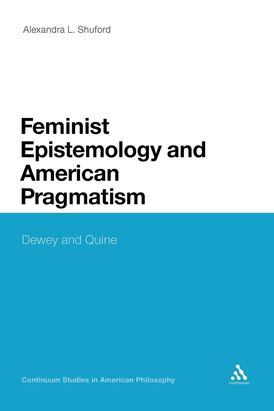 Feminist Epistemology and American Pragmatism Philosophy