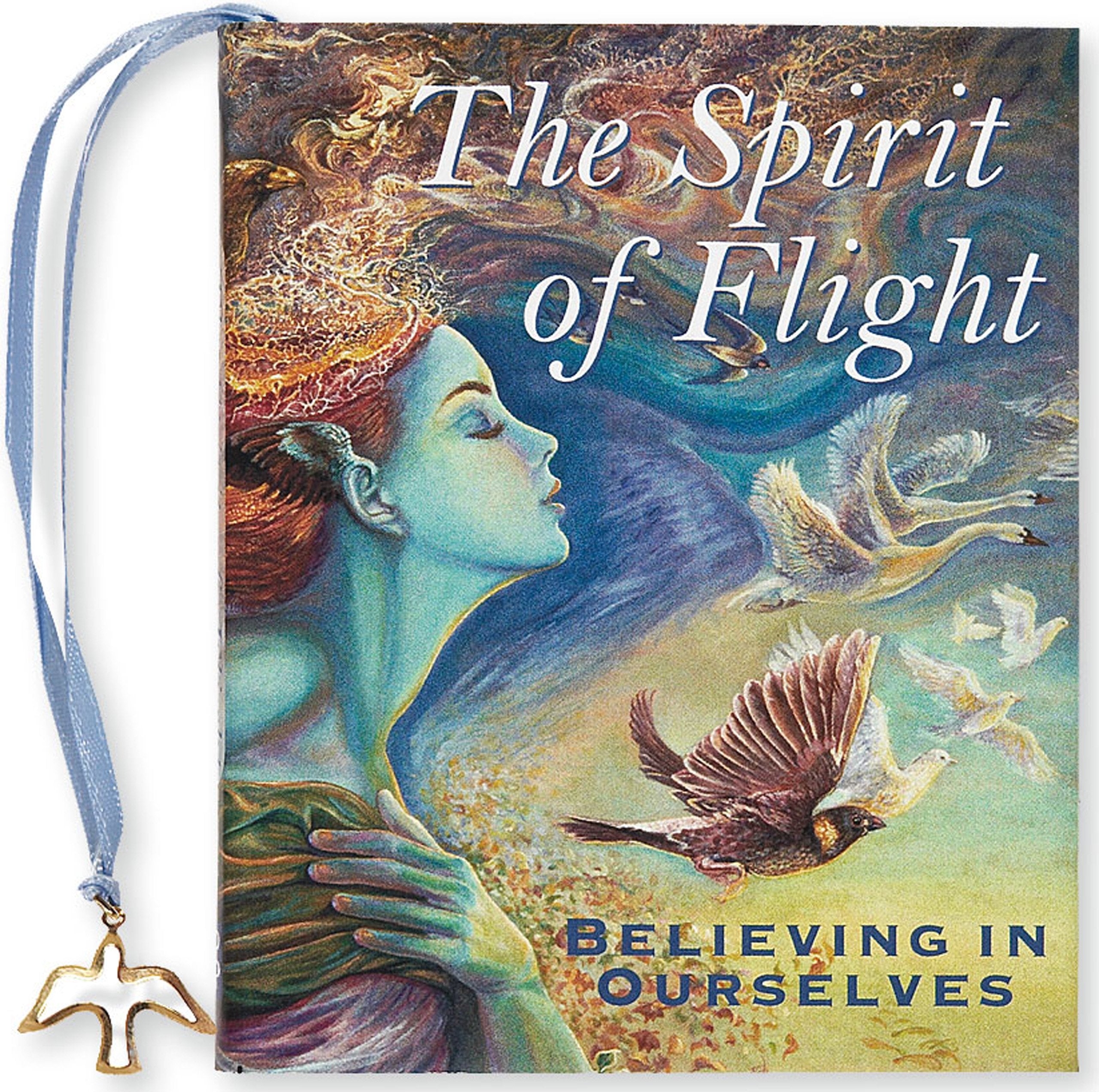 The Spirit of Flight: Believing in Ourselves book