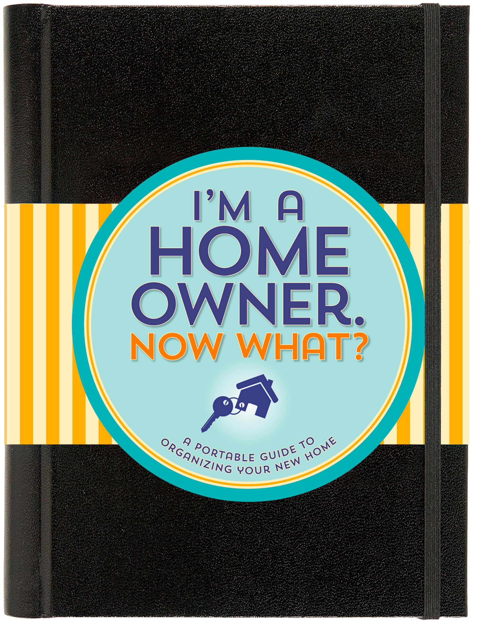 I'm a Homeowner, Now What?: A Guided Logbook Books