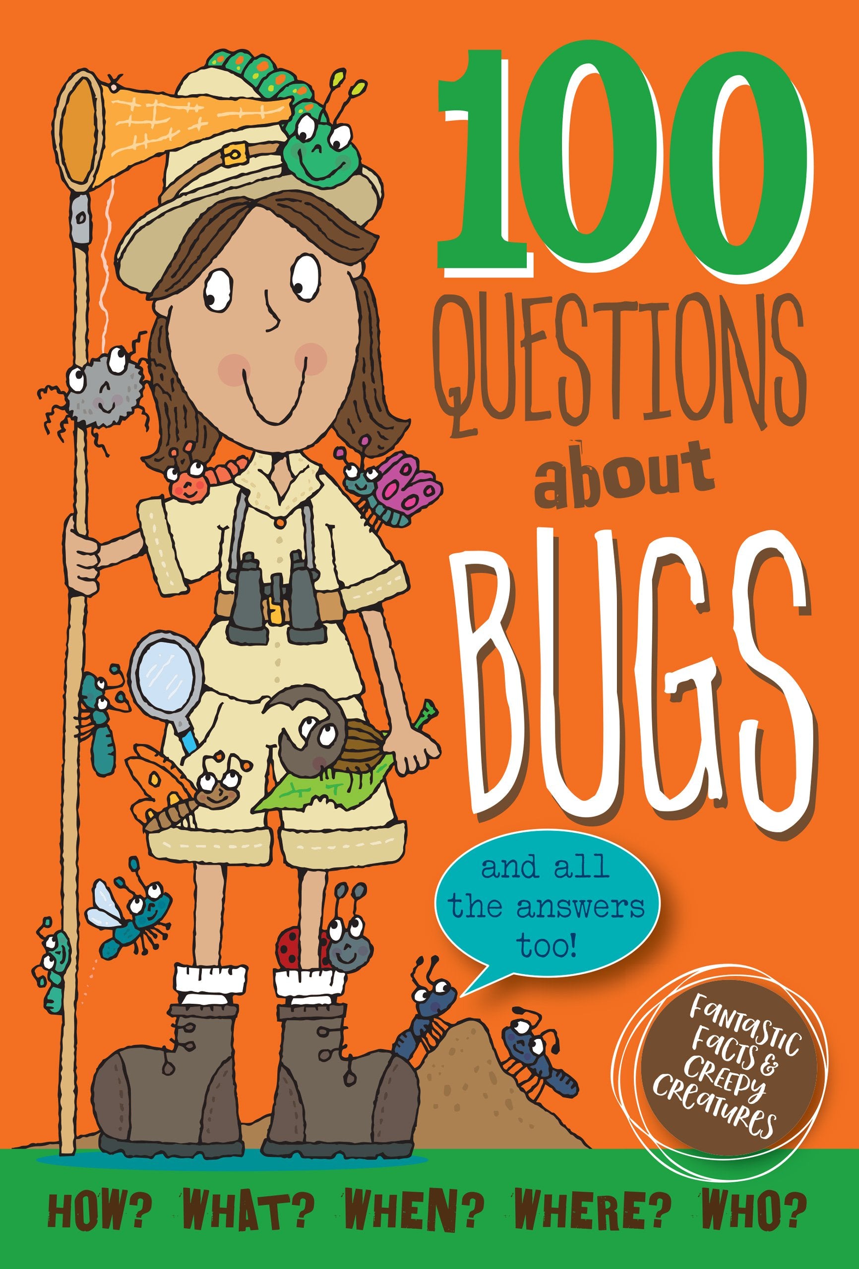 100 Questions About Bugs: And All the Answers Too! book