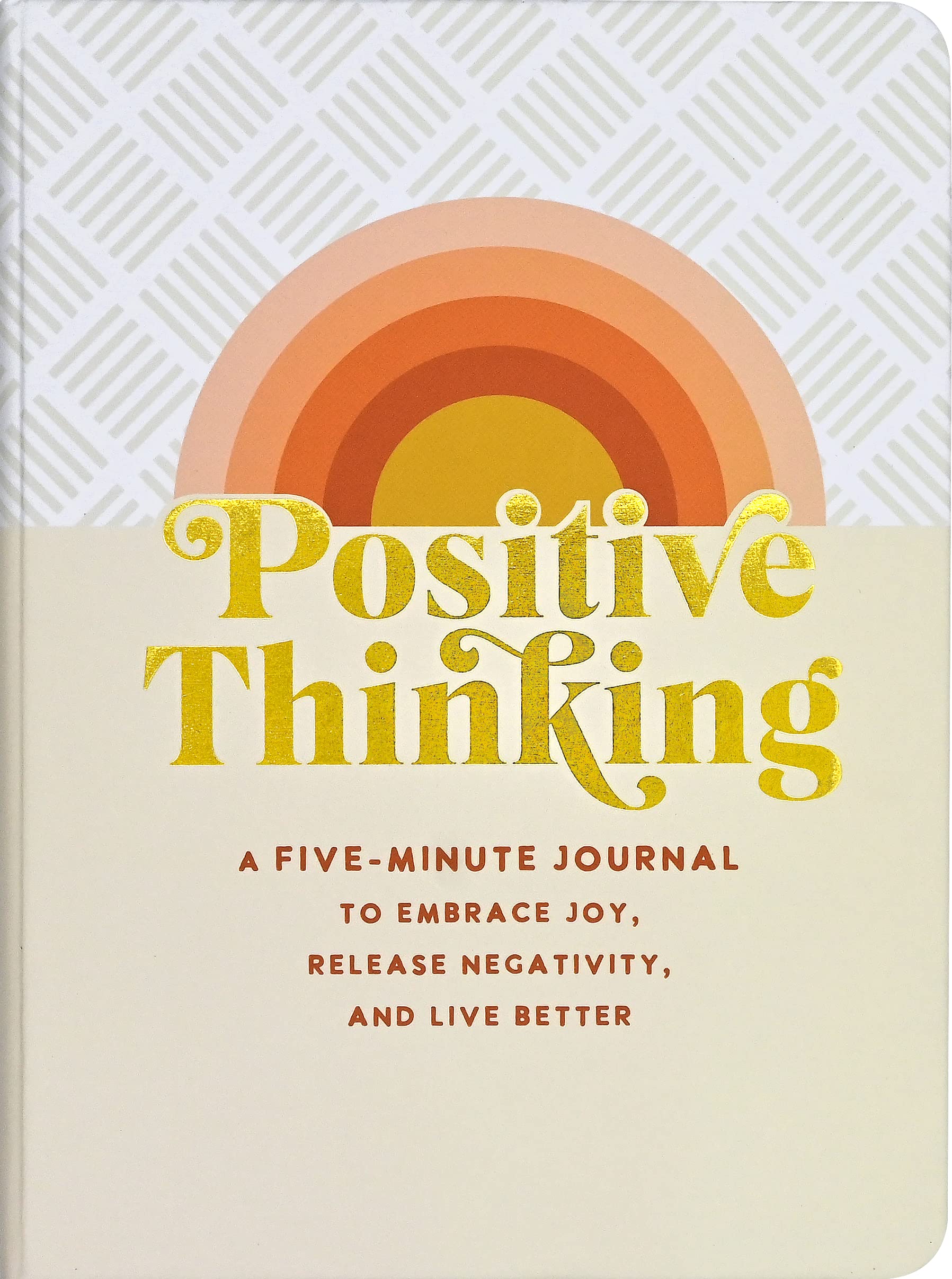 Positive Thinking: A Five-minute Journal to Embrace Joy, Release Negativity, and Live Better Media & Communication
