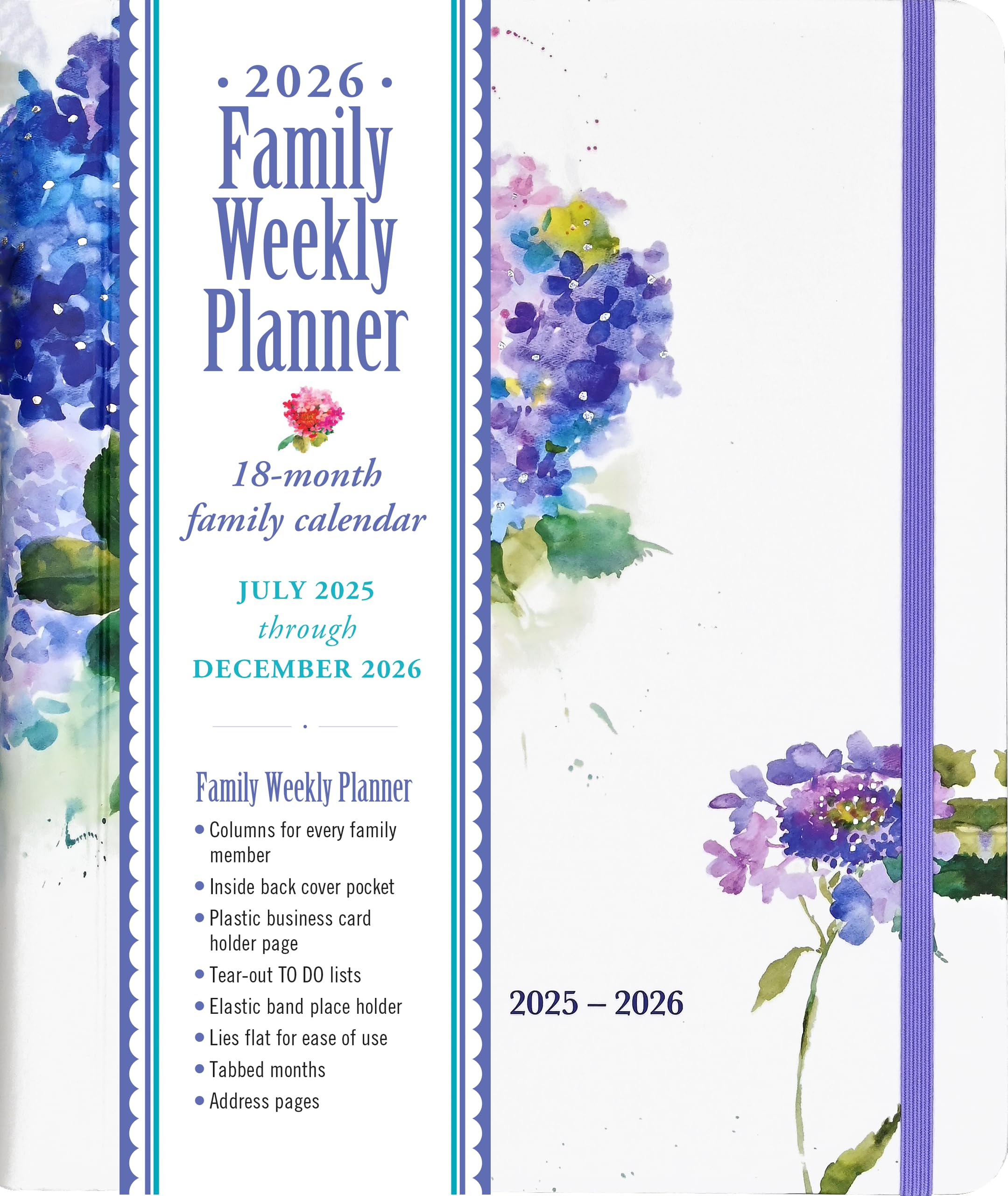 2026 Hydrangeas Family Weekly Planner (18 Months, July 2025 to Dec 2026) Calendars