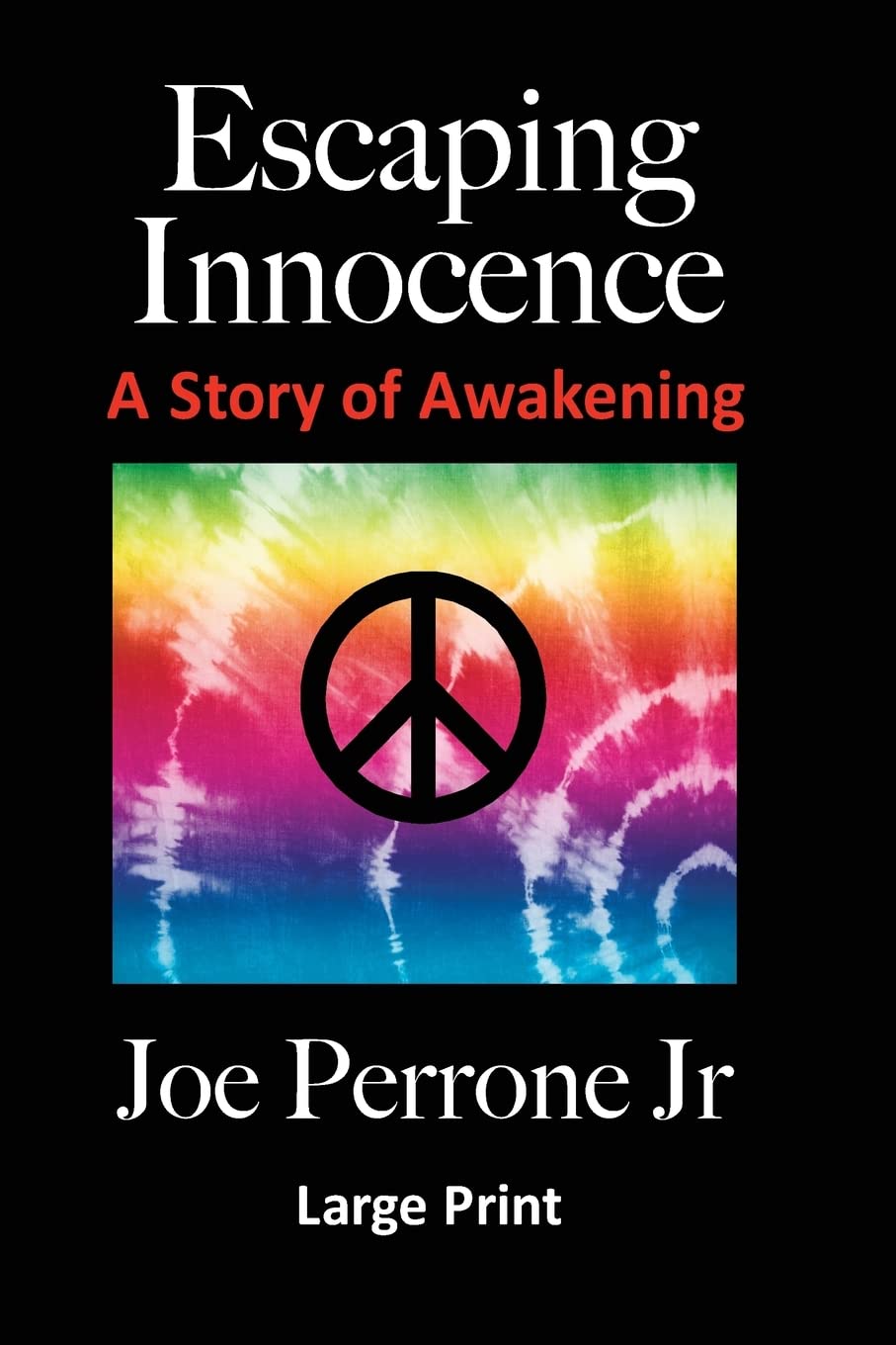 Escaping Innocence: (A Story Of Awakening) Large Print Humour & Satire
