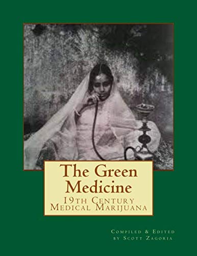 The Green Medicine: A 19th Century Medical Marijuana Compendium Medicine