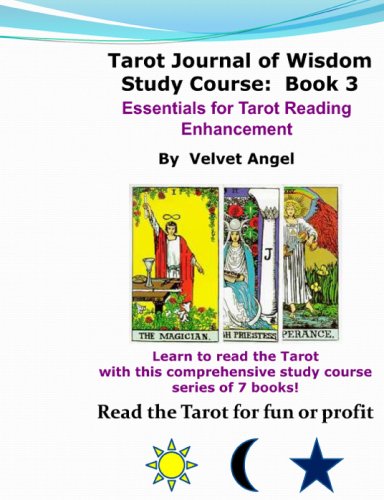 Tarot Journal Of Wisdom Study Course: Book 3: Essentials For Tarot Reading Enhancement Religion & Esotericism
