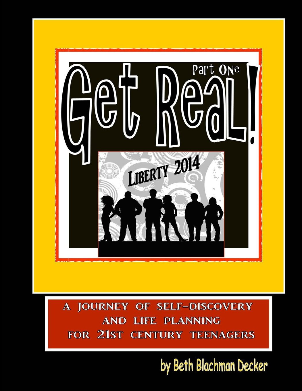 Get Real! Part 1: a journey of self-discovery and success strategies for high school students Study Guides