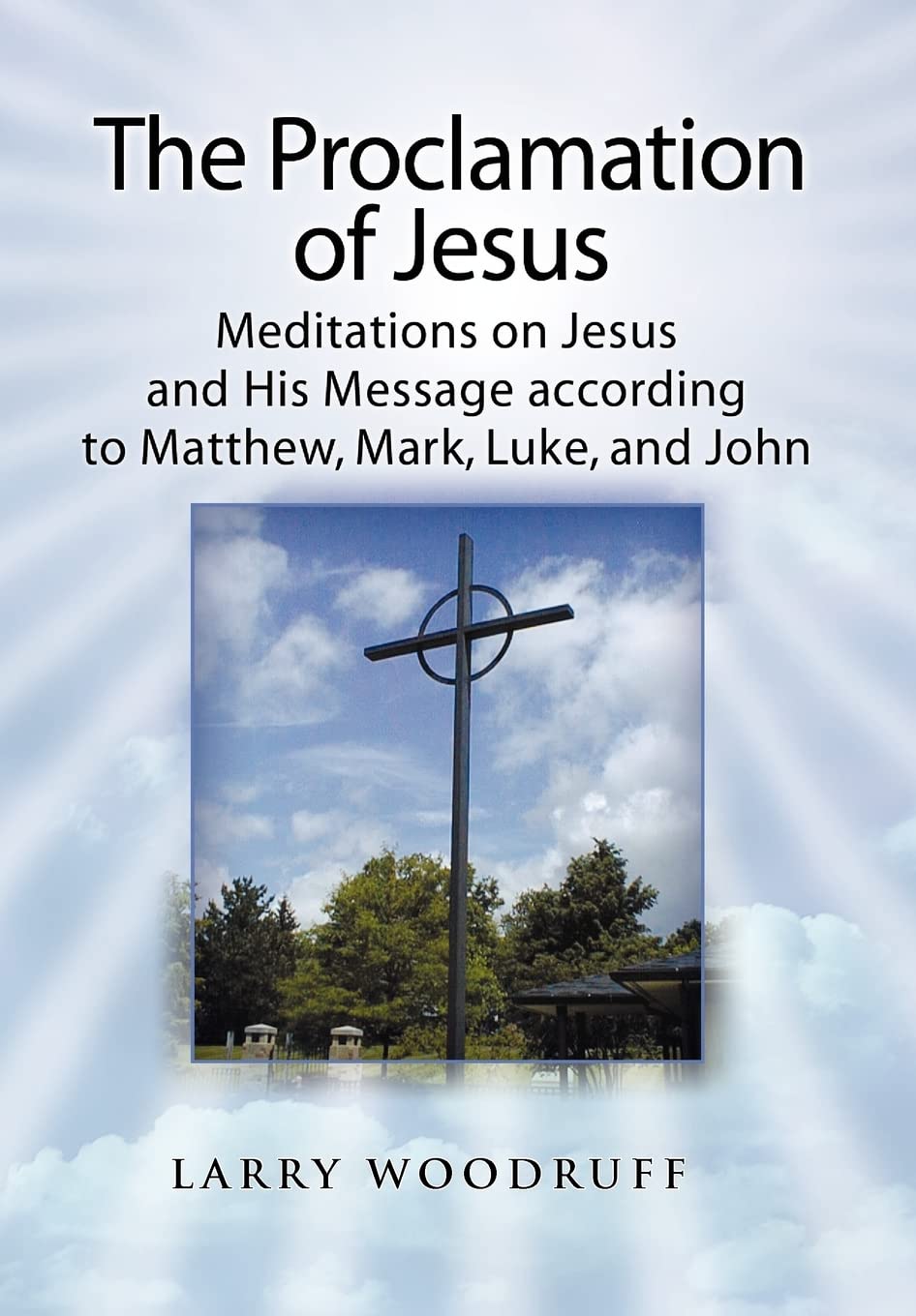 The Proclamation of Jesus: Meditations on Jesus and His Message Religion & Esotericism