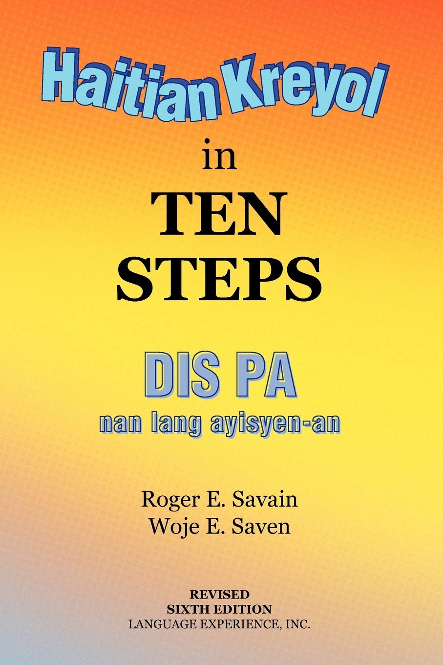 Haitian Kreyol in Ten Steps: Dis Pa Nan Lang Ayisyen-an Foreign Languages ​​& Dictionaries