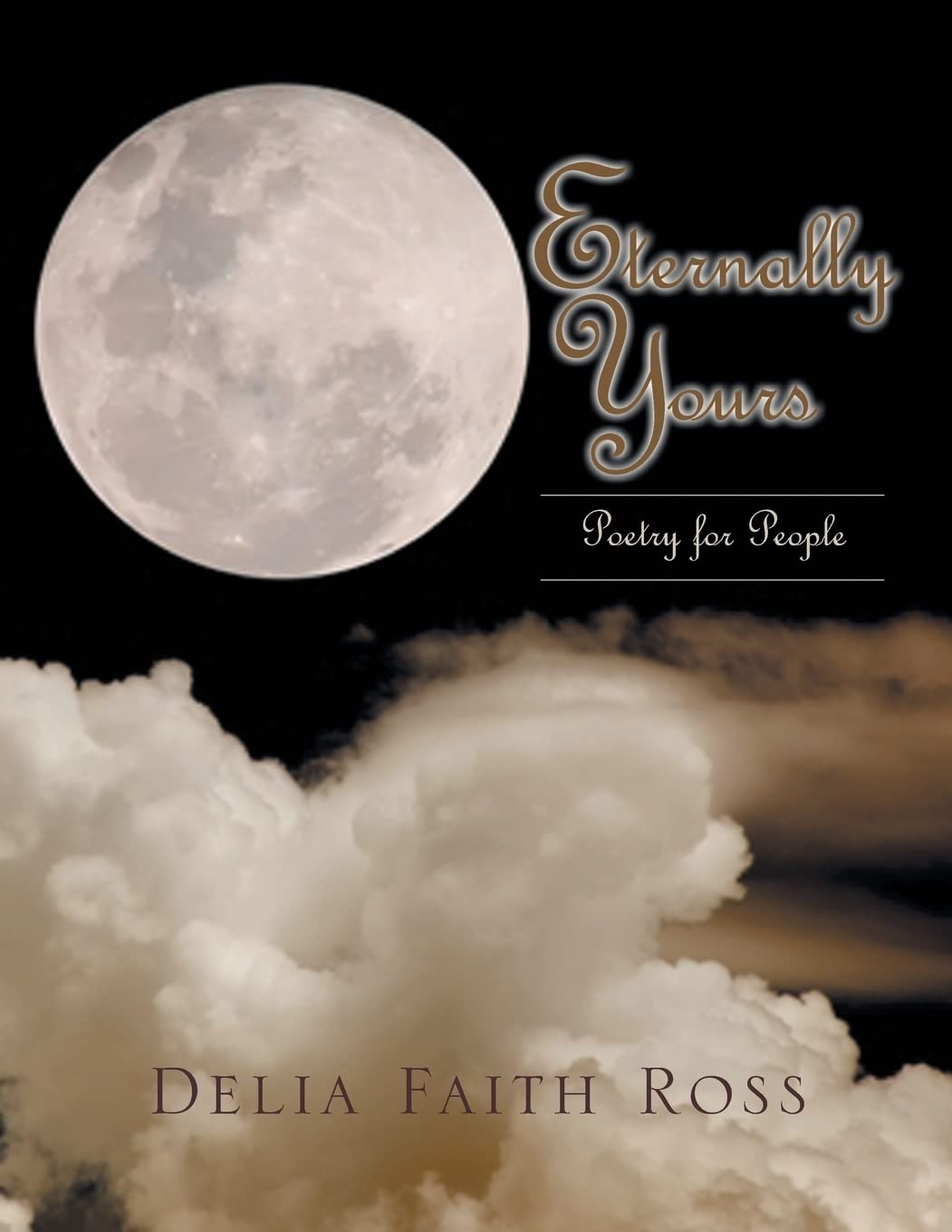 Eternally Yours: Poetry for People Poetry
