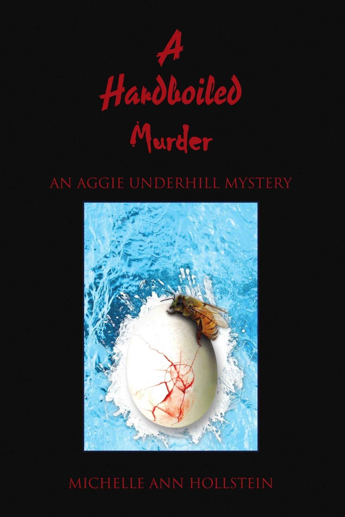 A Hardboiled Murder: An Aggie Underhill Mystery Detective & CSI