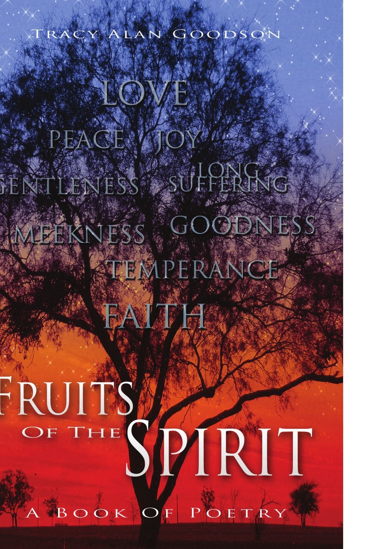 Fruits of the Spirit: A Book of Poetry: A Book of Poetry Poetry