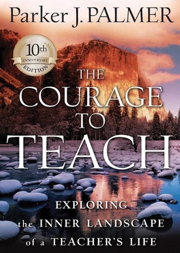 The Courage to Teach: Exploring the Inner Landscape of a Teacher's Life (Playaway Adult Nonfiction) Learning & Reference