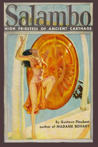 Salammbo: High Priestess of Ancient Carthage: High Priestess of Ancient Carthage: Library Edition Classics