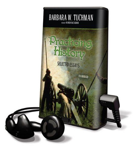 Practicing History: Selected Essays (Playaway Adult Nonfiction) Politics & History