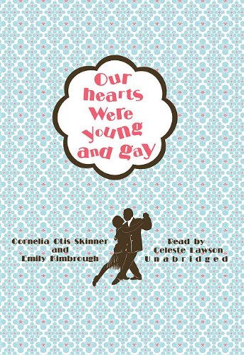 Our Hearts Were Young and Gay (Playaway Adult Nonfiction) Art & Literature