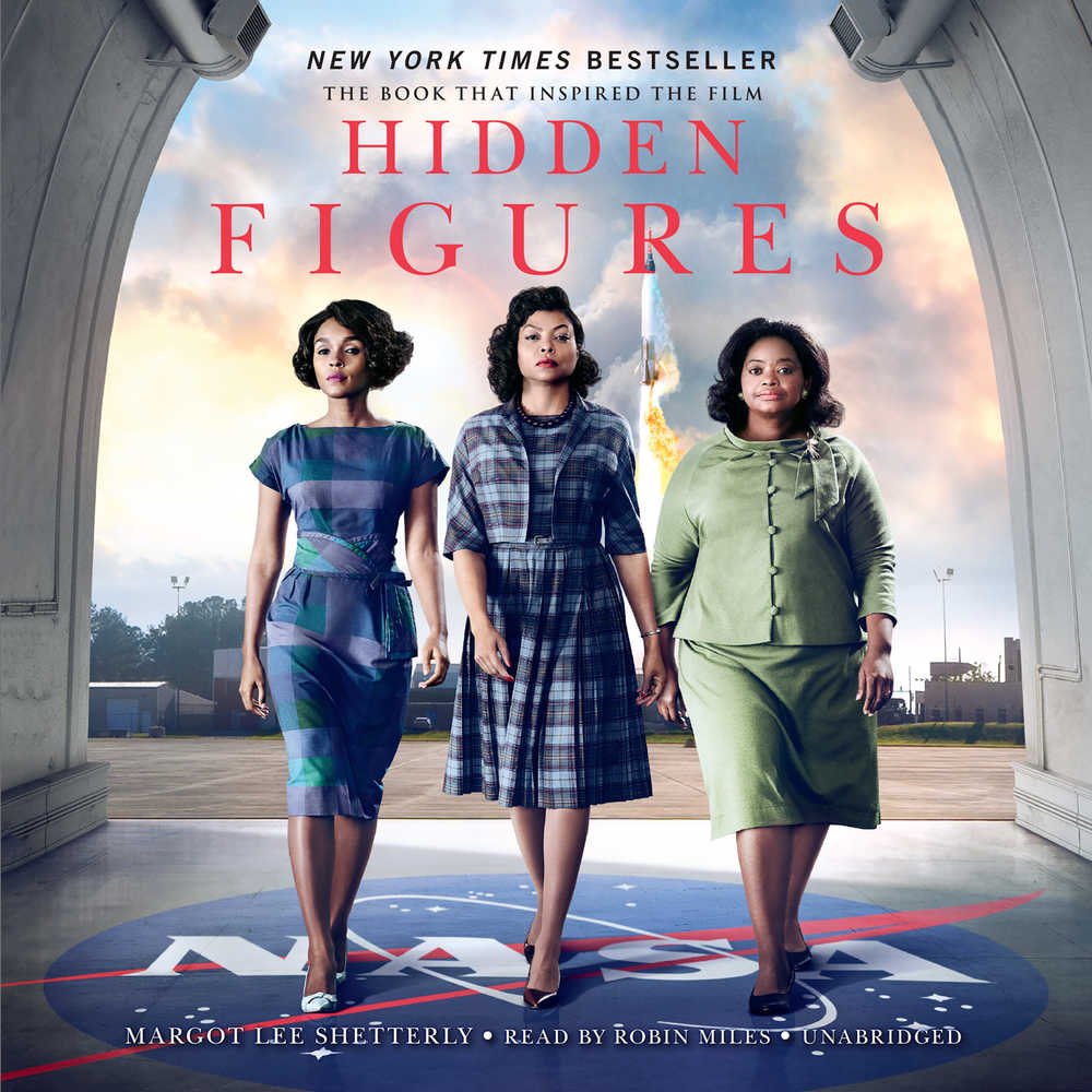 Hidden Figures: The American Dream and the Untold Story of the Black Women Mathematicians Who Helped Win the Space Race Mathematics