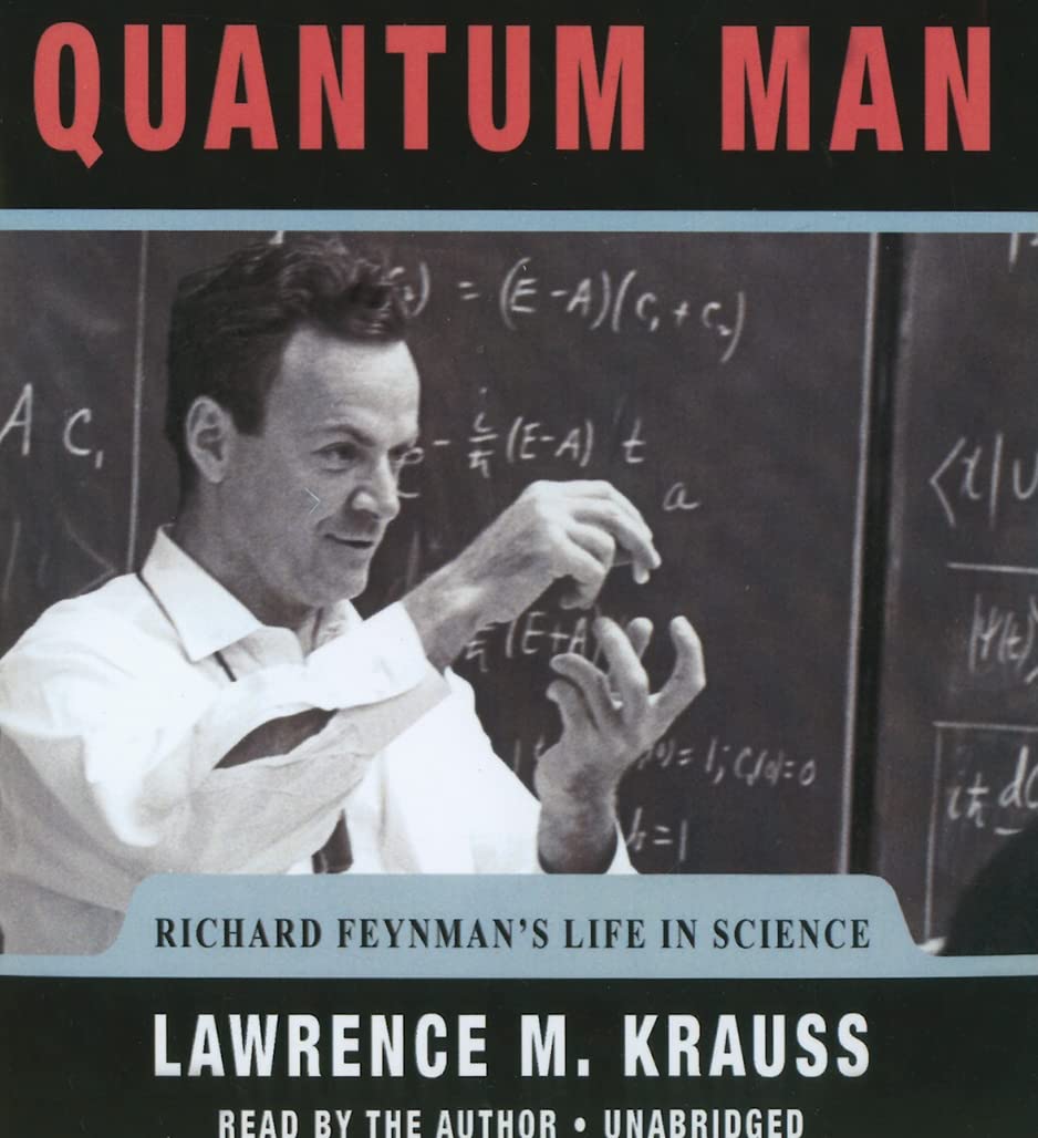 Quantum Man: Richard Feynman's Life in Science (The Great Discoveries Series) Science