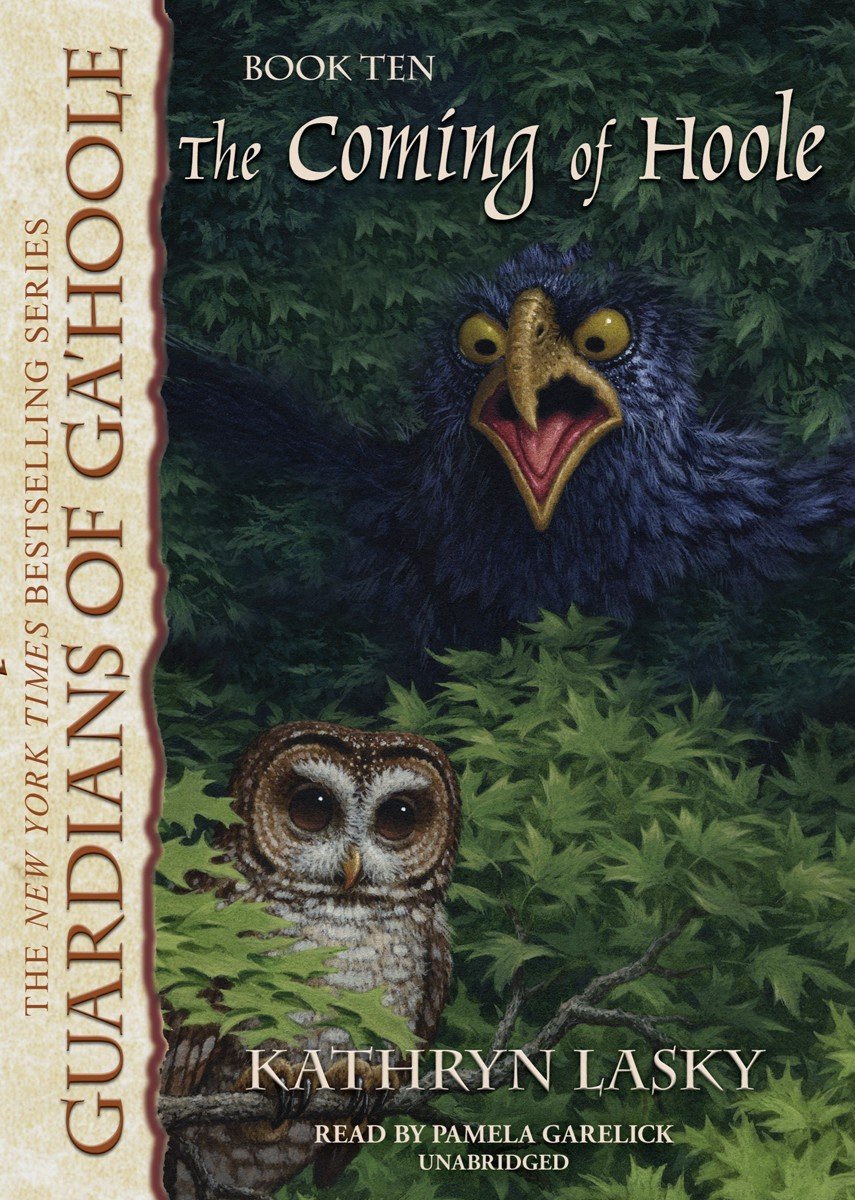 The Coming of Hoole (Guardians of Ga'hoole, Band 10) Novels & Short Stories