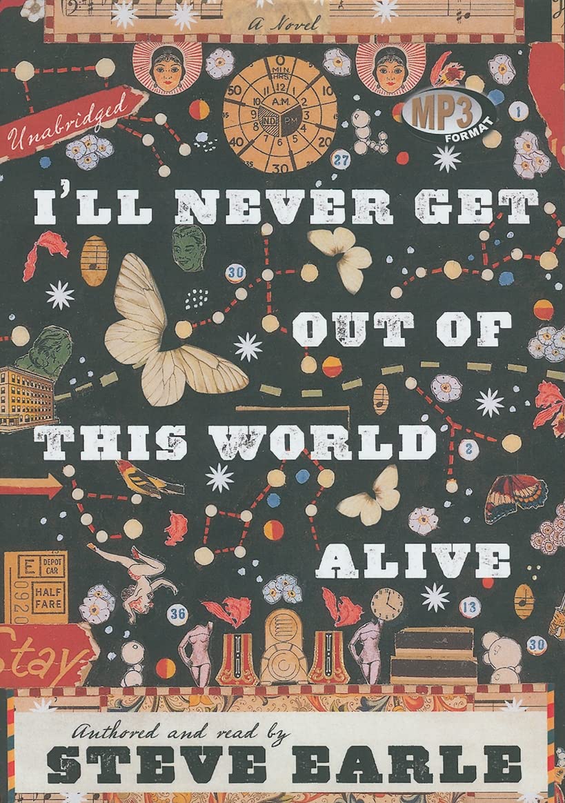 I'll Never Get Out of This World Alive Contemporary literature