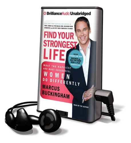 Find Your Strongest Life: What the Happiest and Most Successful Women Do Differently (Playaway Adult Nonfiction) Business, Finance & Career