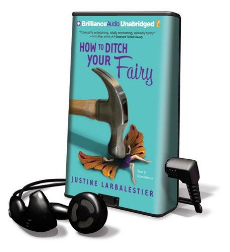 How to Ditch Your Fairy (Playaway Children) Fantasy & Sci-Fi