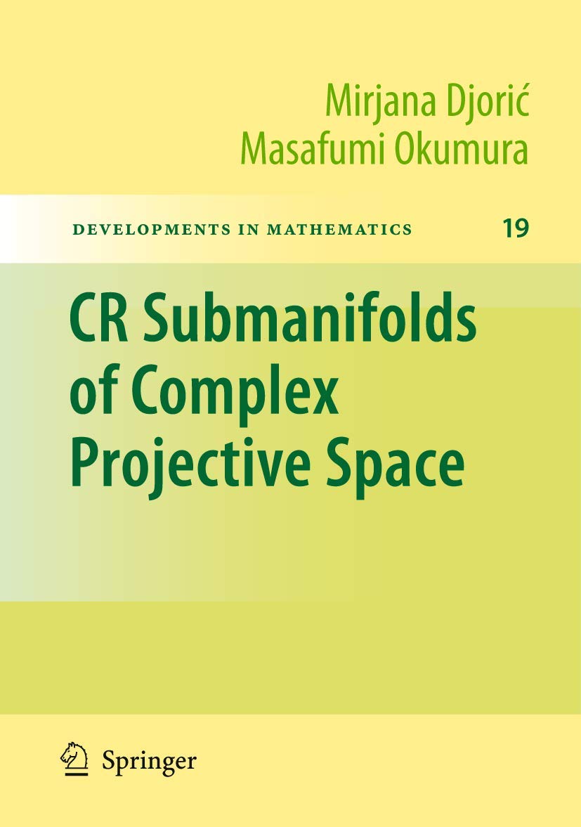 CR Submanifolds of Complex Projective Space (Developments in Mathematics, 19, Band 19) Mathematics